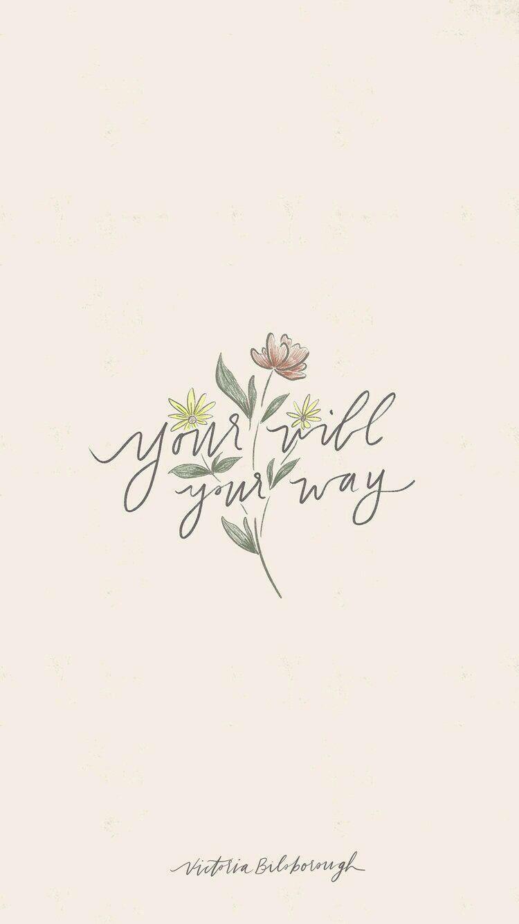 750x1333 Thy will be done. Scripture wallpaper, Christian wallpaper