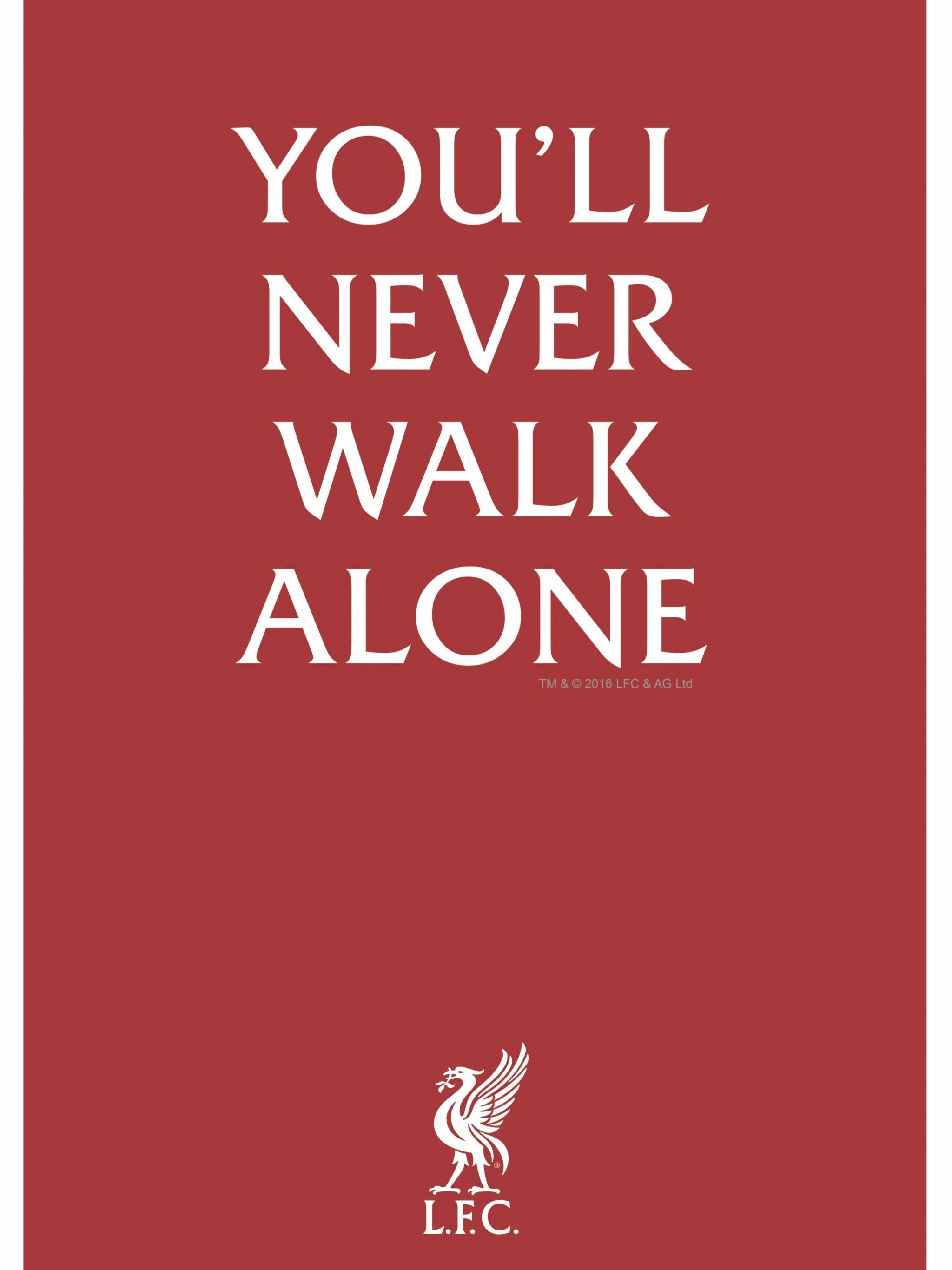 2048x2732 Free download LFC Youll Never Walk Alone Rather says it all