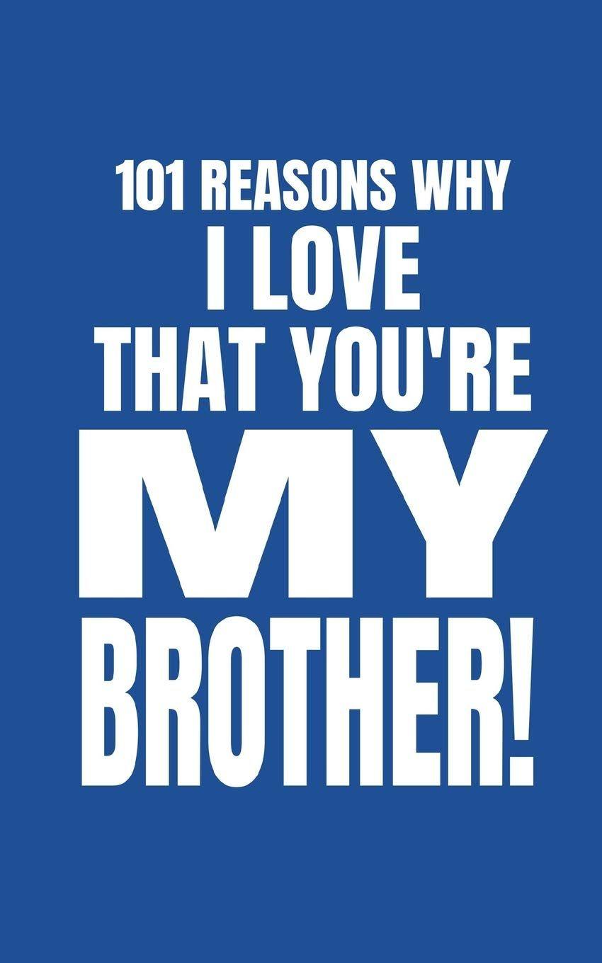 850x1360 Reasons Why I Love That You're My Brother!: Cute Blank Fill