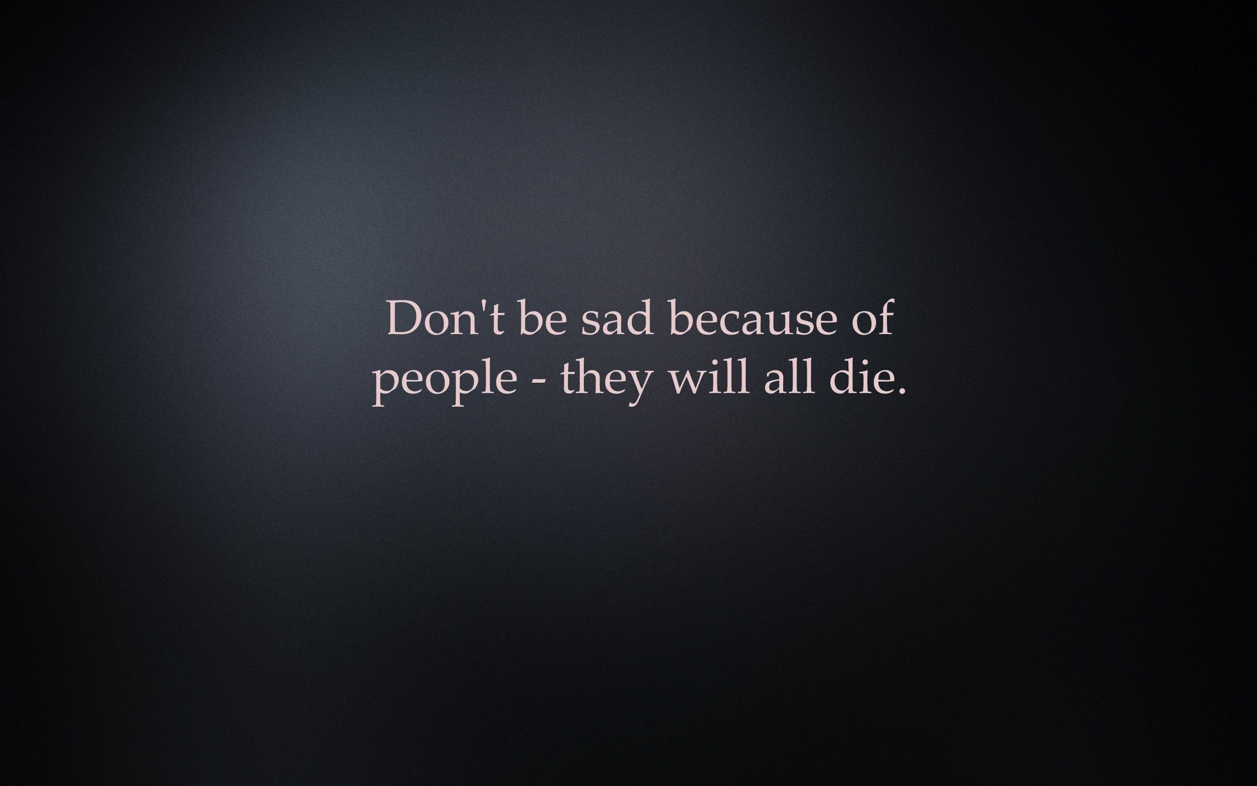 2560x1600 Sad Wallpaper and Background: Free HD Download