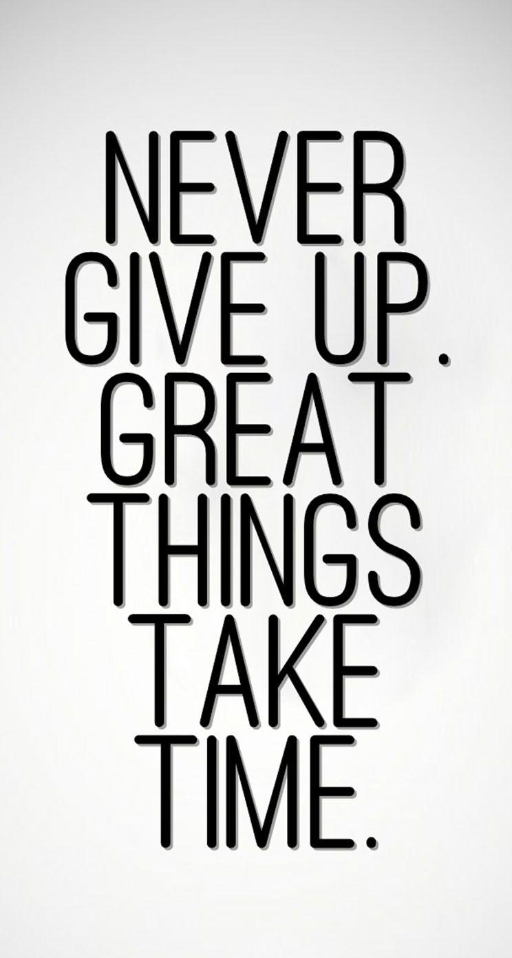 Giving Up Wallpapers Top Free Giving Up Backgrounds WallpaperAccess good-things-take-time-wallpapers-wallpaper-cave