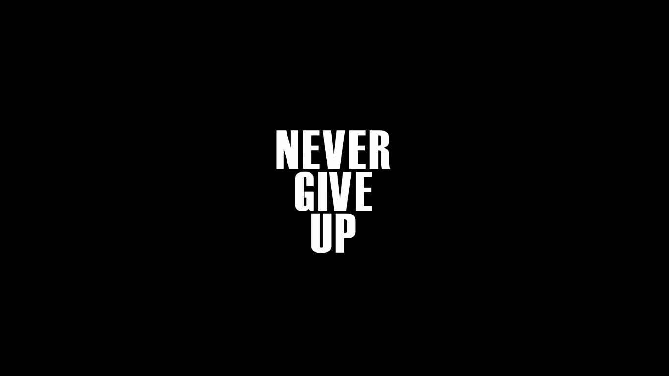 Never Give Up Quotes Wallpapers - Top Free Never Give Up Quotes