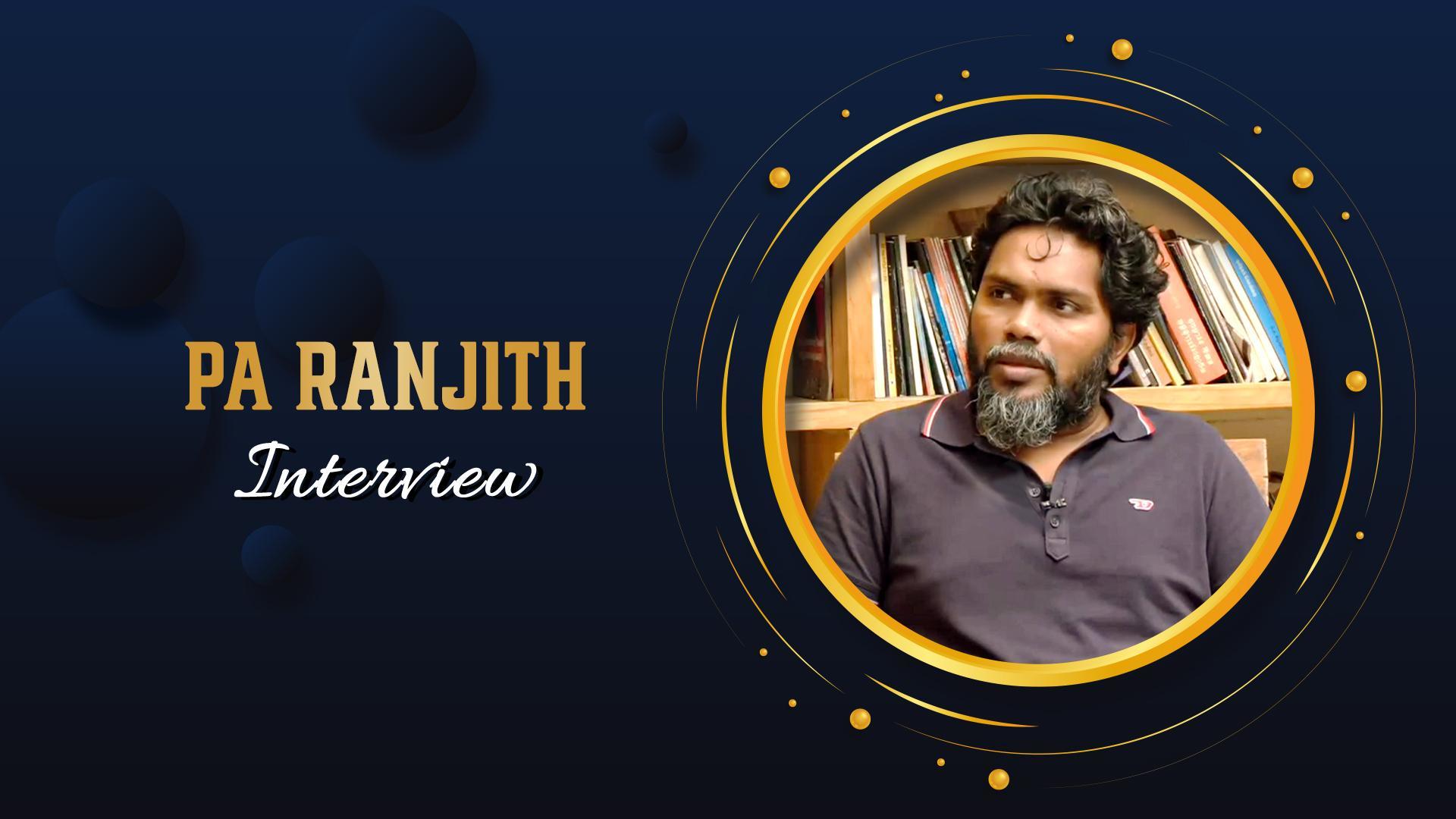 1920x1080 Pa Ranjith Interview