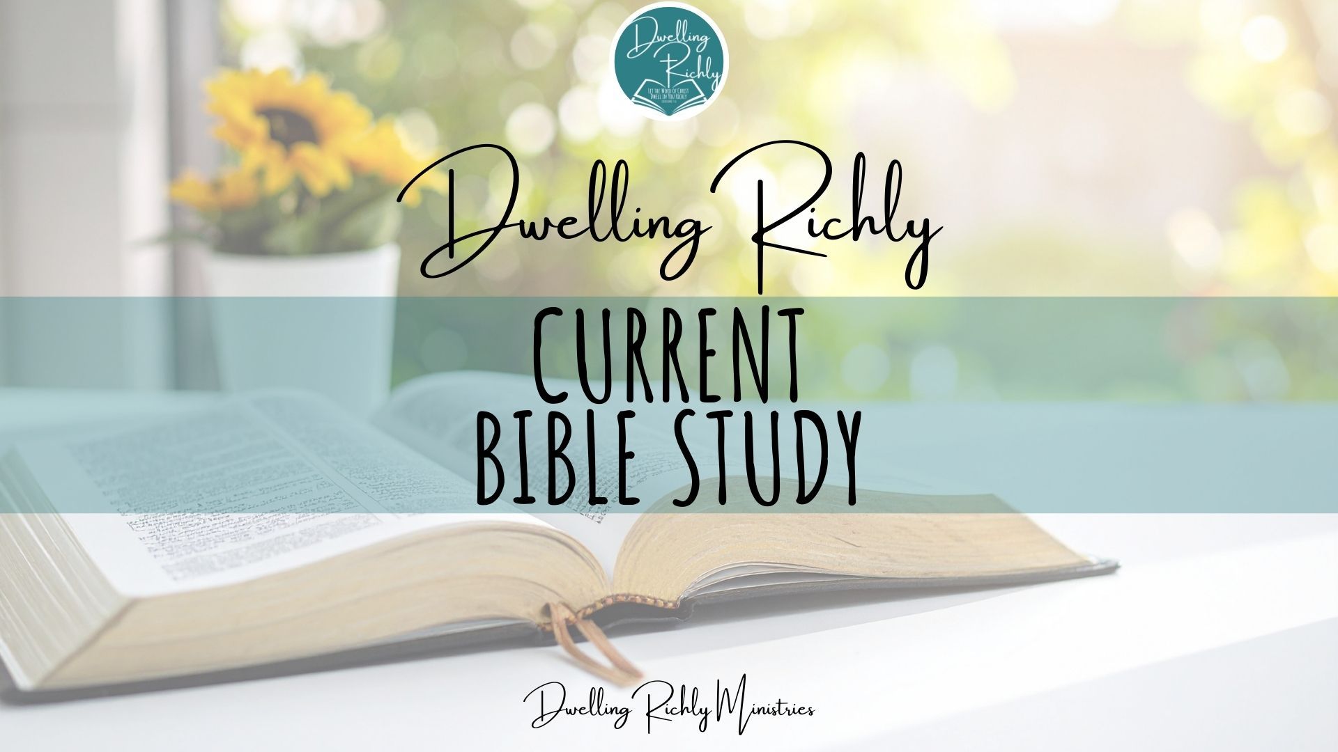 1920x1080 Current Dwelling Richly Study Richly Ministries