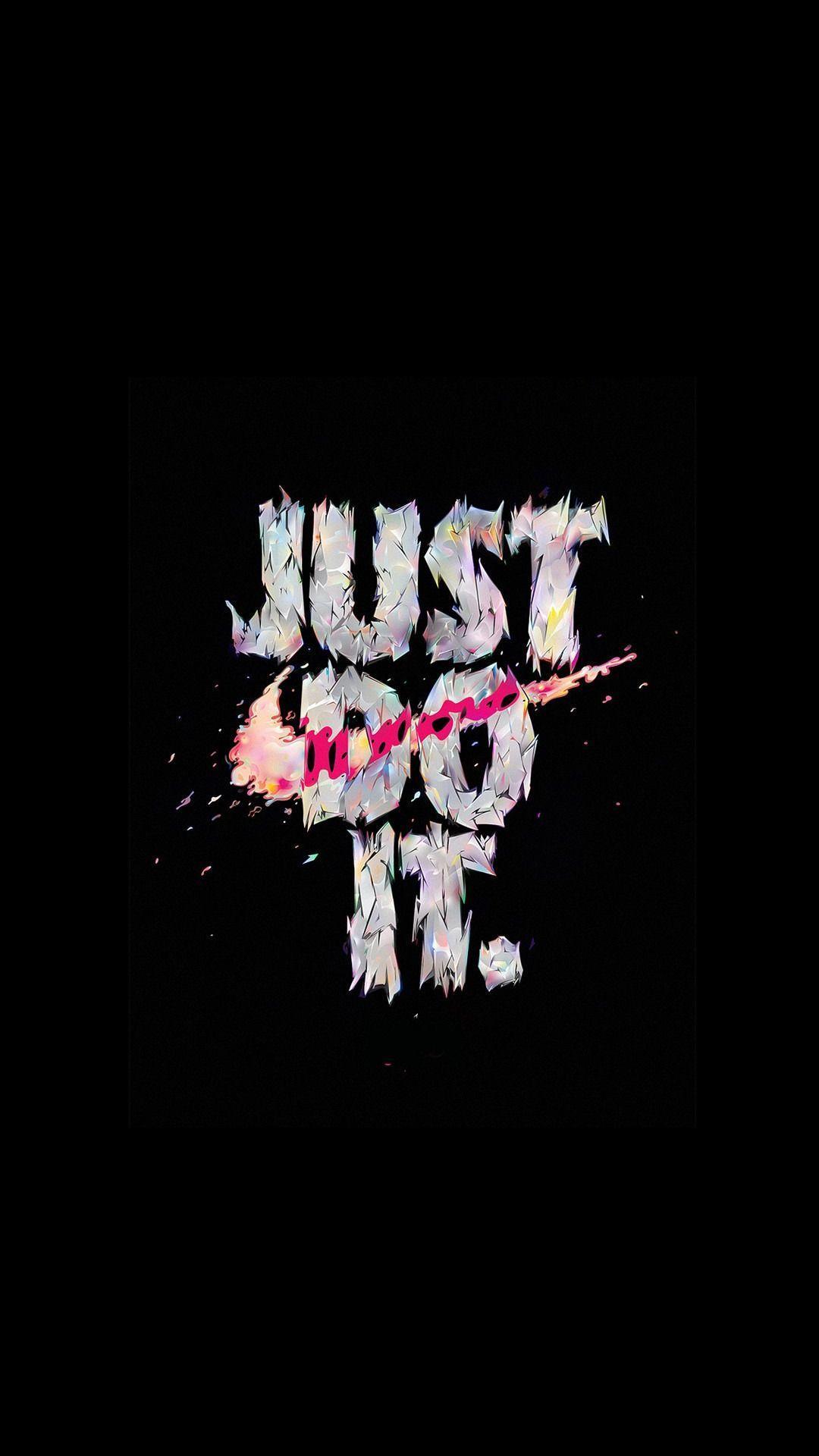 Just Do It Phone Wallpapers Top Free Just Do It Phone Backgrounds WallpaperAccess