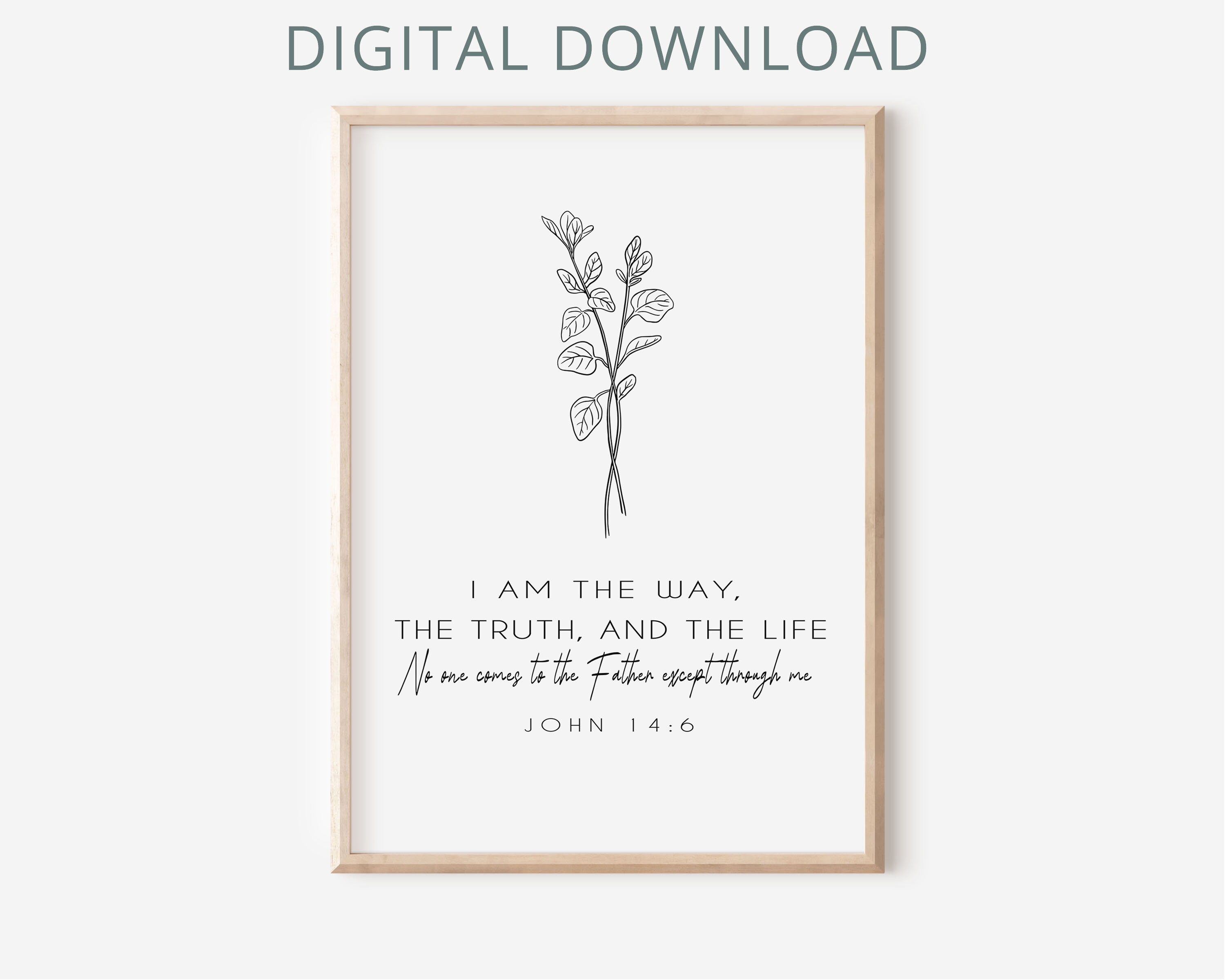 3000x2400 Bible Verse Printable Wall Art John 14 the Way, the Truth, the Life, Printable Scripture Christian Faith Poster