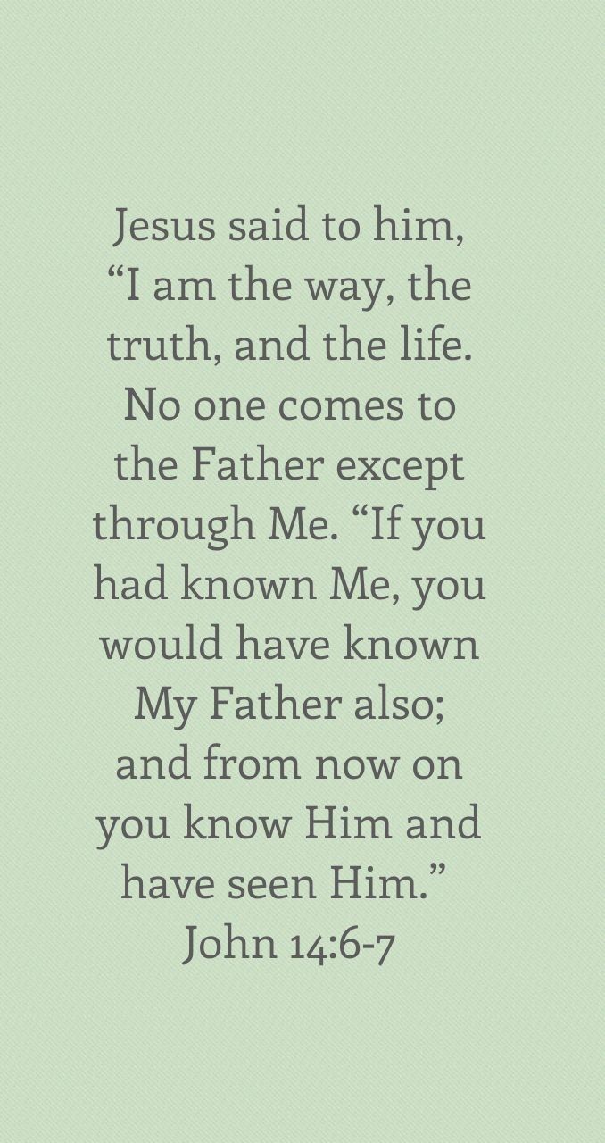 678x1280 John 14:6 7: Jesus, The Way, The Truth, And The Life. John 14:6 Verse Wallpaper, John 1: John 16:7 8