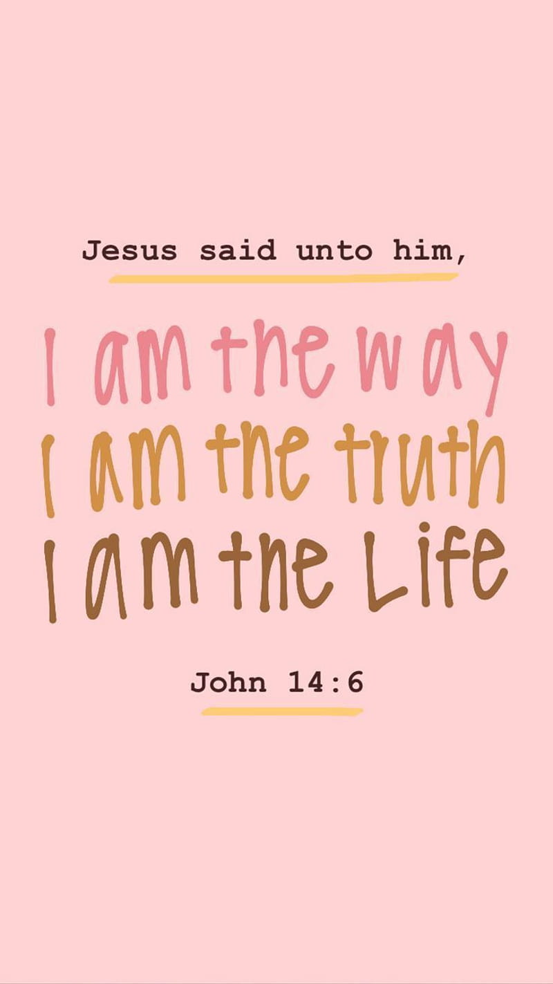 800x1423 Way truth life, christian, cute christian, father, jesus, lord, luvujesus, new testament, HD phone wallpaper