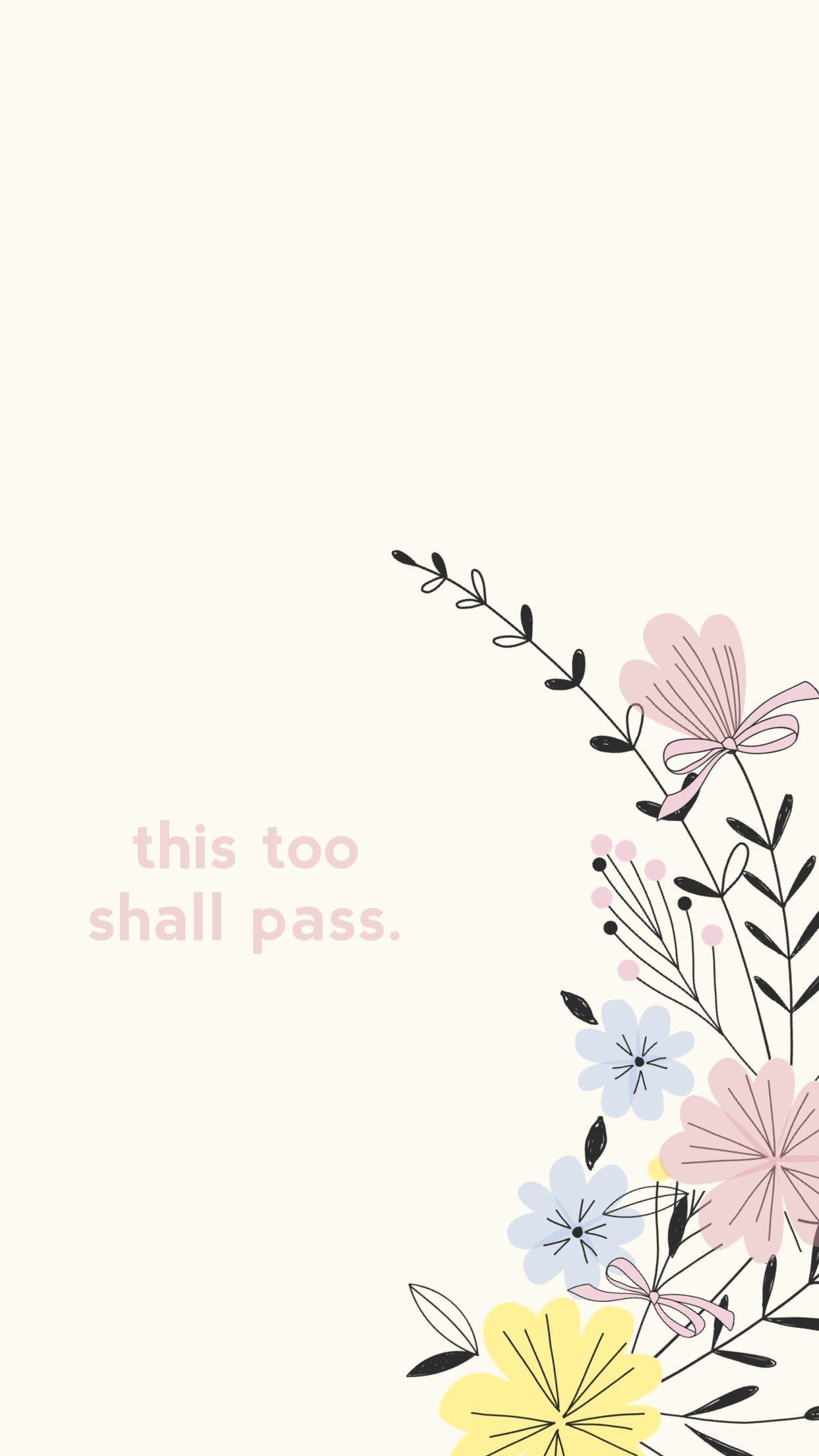 This Too Shall Pass Wallpapers - Top Free This Too Shall Pass Backgrounds -  WallpaperAccess
