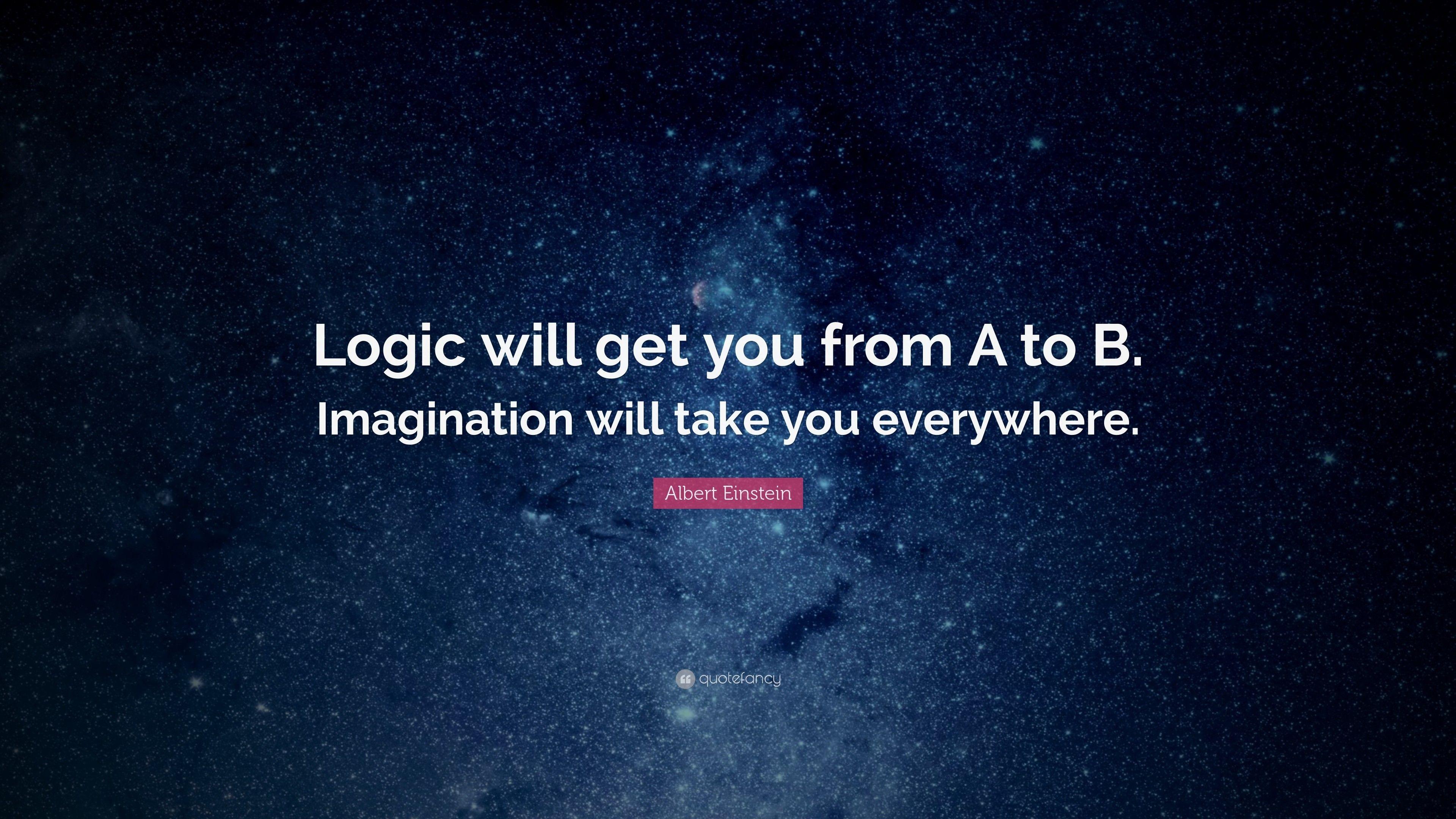 3840x2160 Albert Einstein Quote: “Logic will get you from A to B