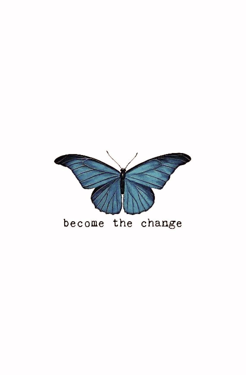828x1262 Become The Change Wallpaper