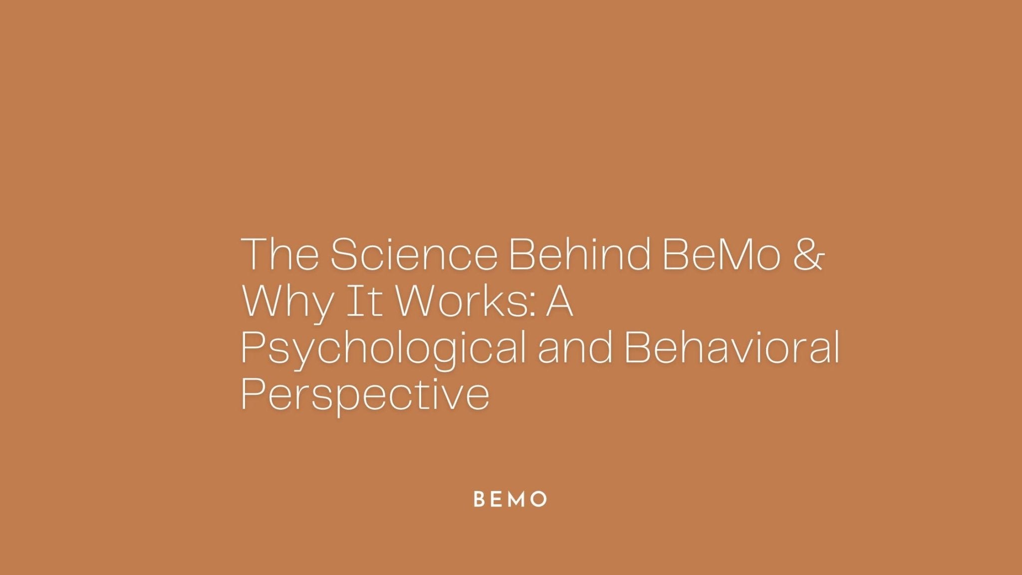 2048x1152 The Science Behind BeMo & Why It Works: A Psychological and Behavioral