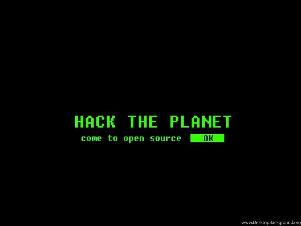 1024x768 Hack The Planet Wallpaper Desktop Background