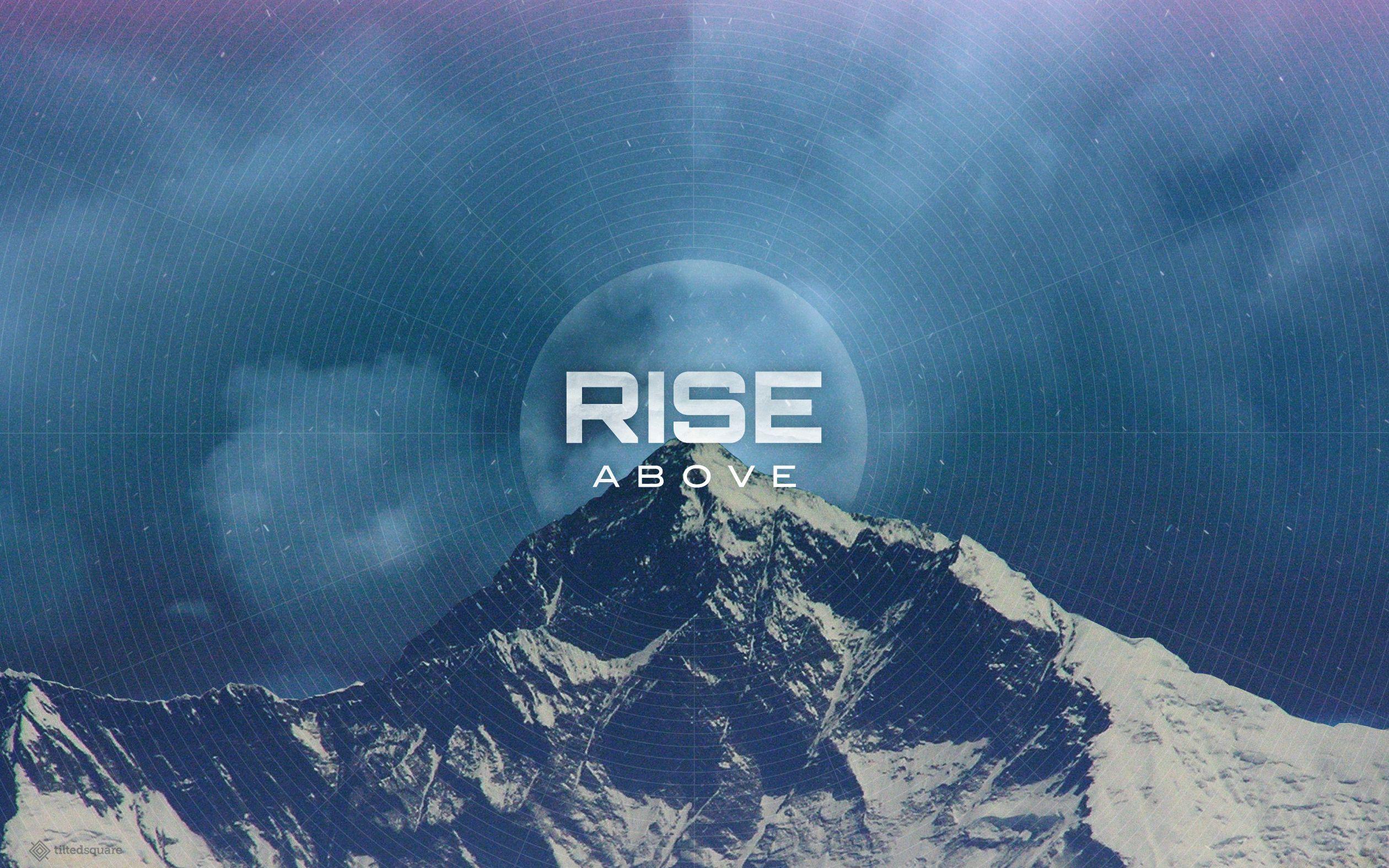 2520x1575 Wallpaper Rise Above