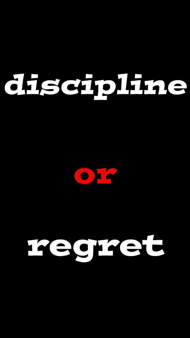 736x1308 Discipline or Regret. Choose wisely