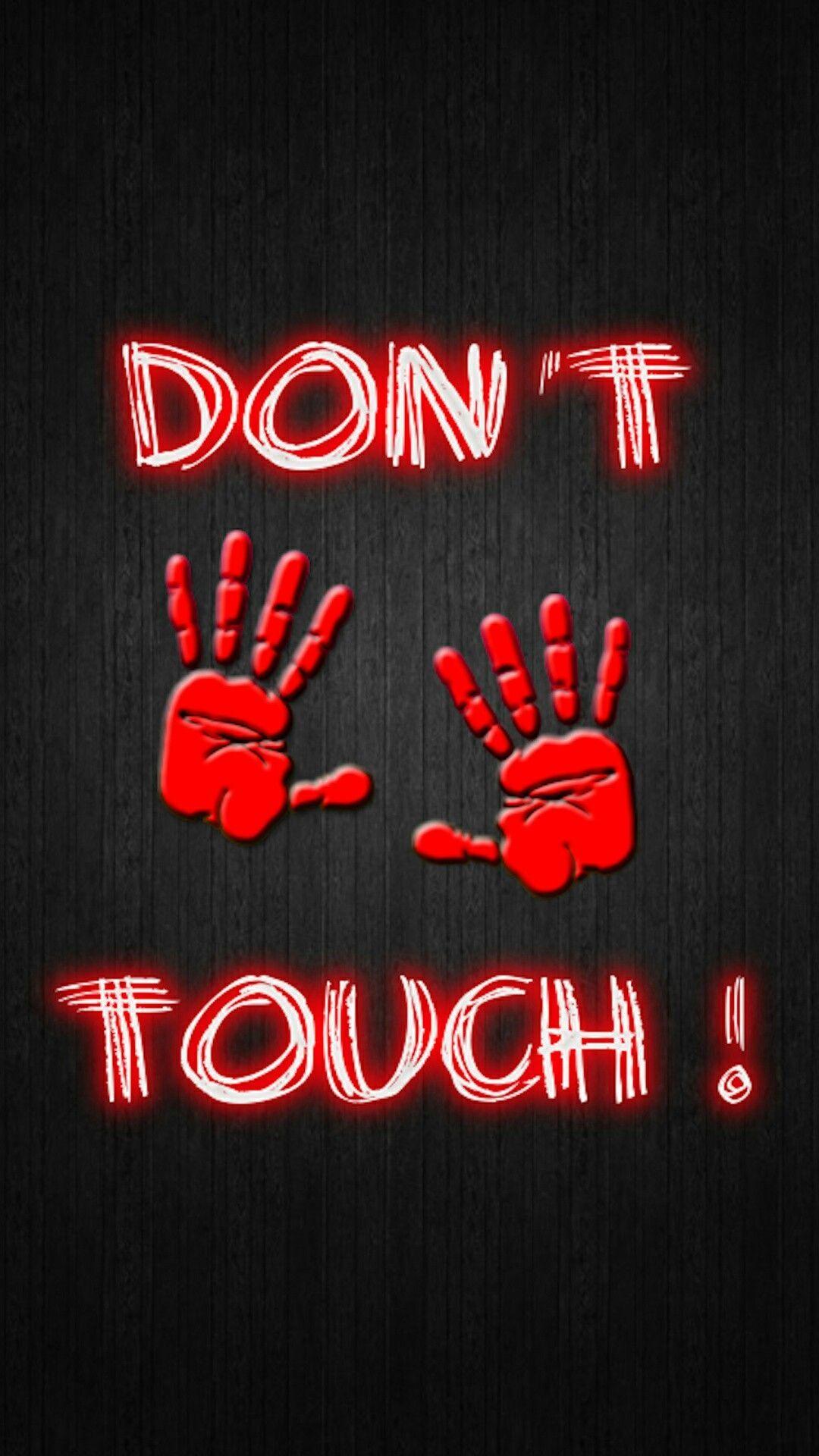 1080x1920 Don't Touch My Computer Wallpaper
