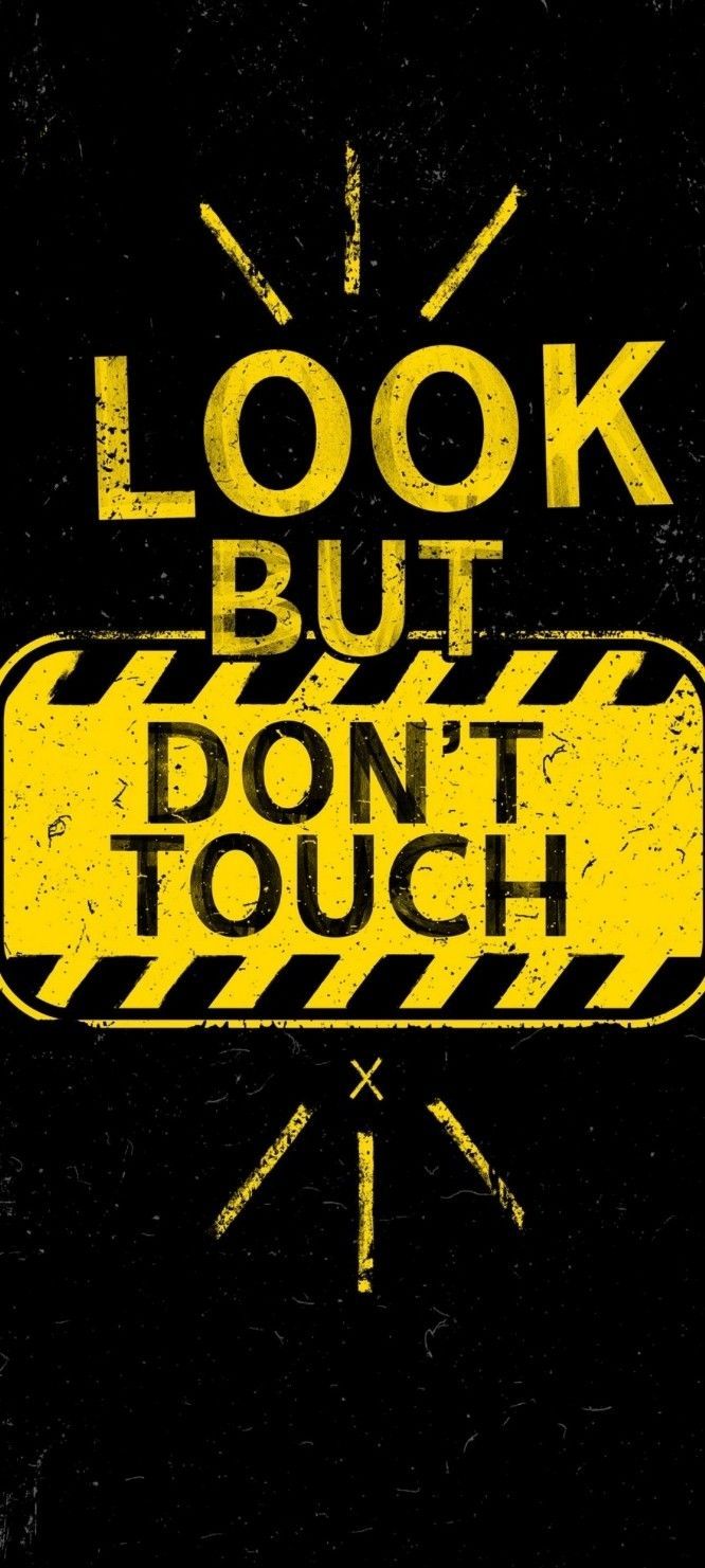 666x1481 Look But Don t Touch