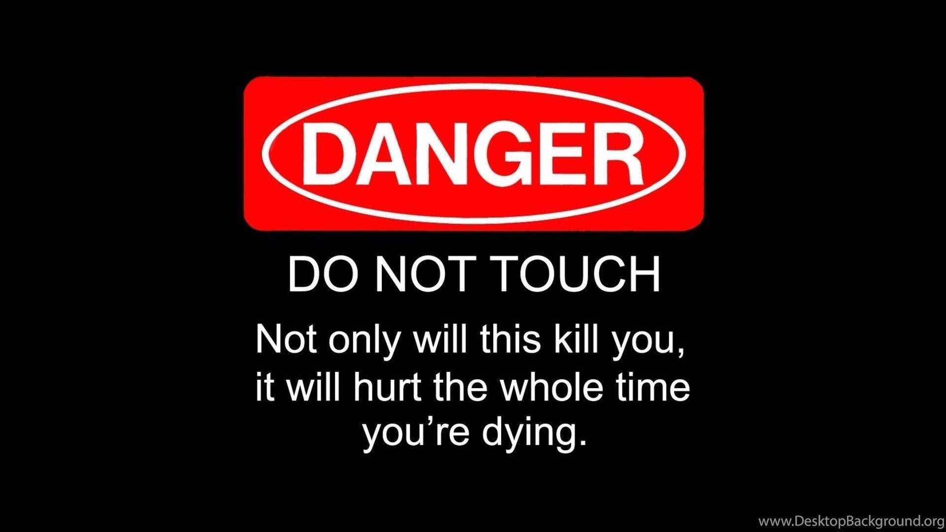 1920x1080 Download free Don't Touch My Computer Danger Sign Wallpaper