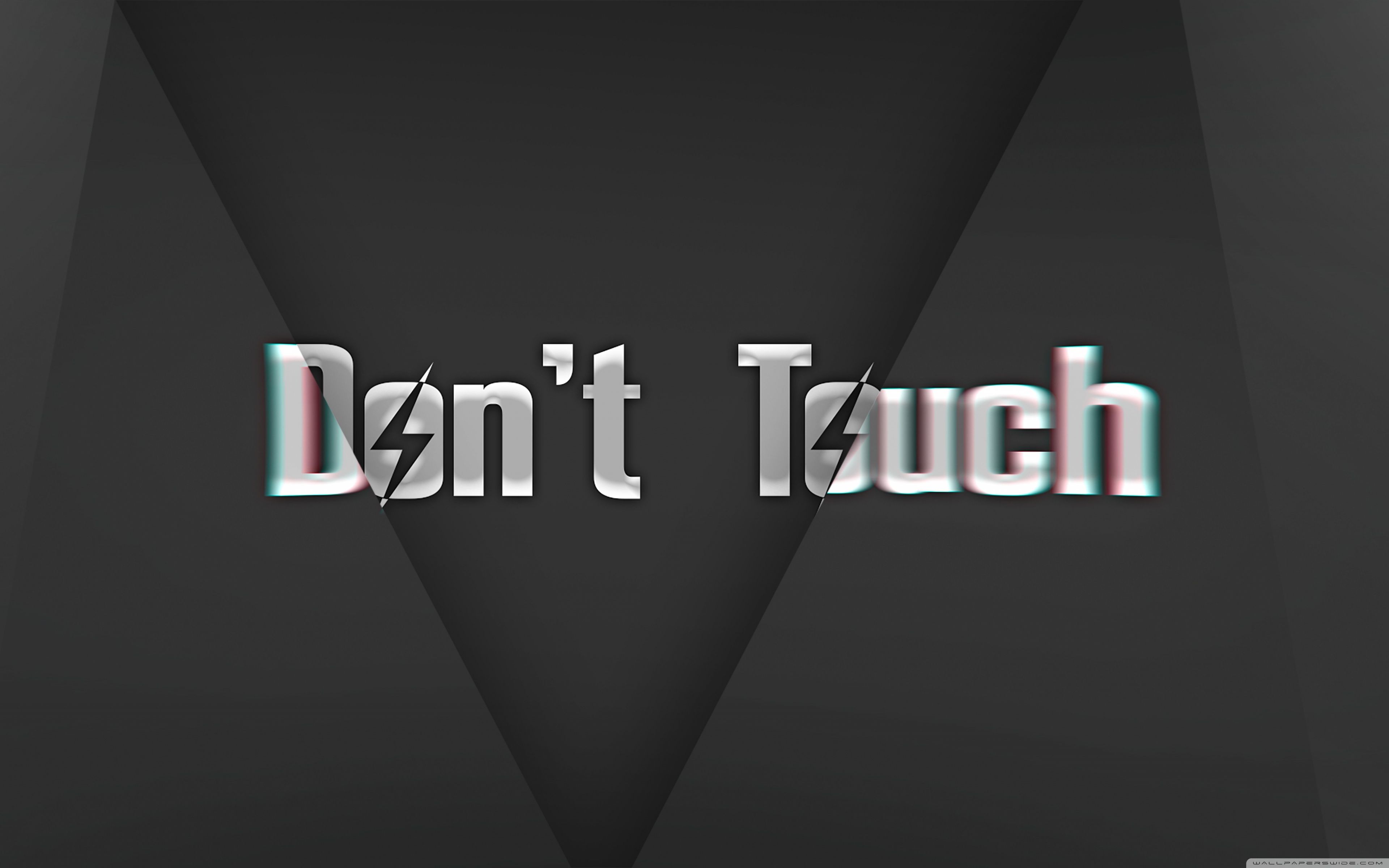 3840x2400 Dont Touch 4K UHD Wallpaper for UltraHD Desktop and TV : Widescreen and UltraWide Display : Dual and Triple Monitor : Smartphone and Tablet Devices