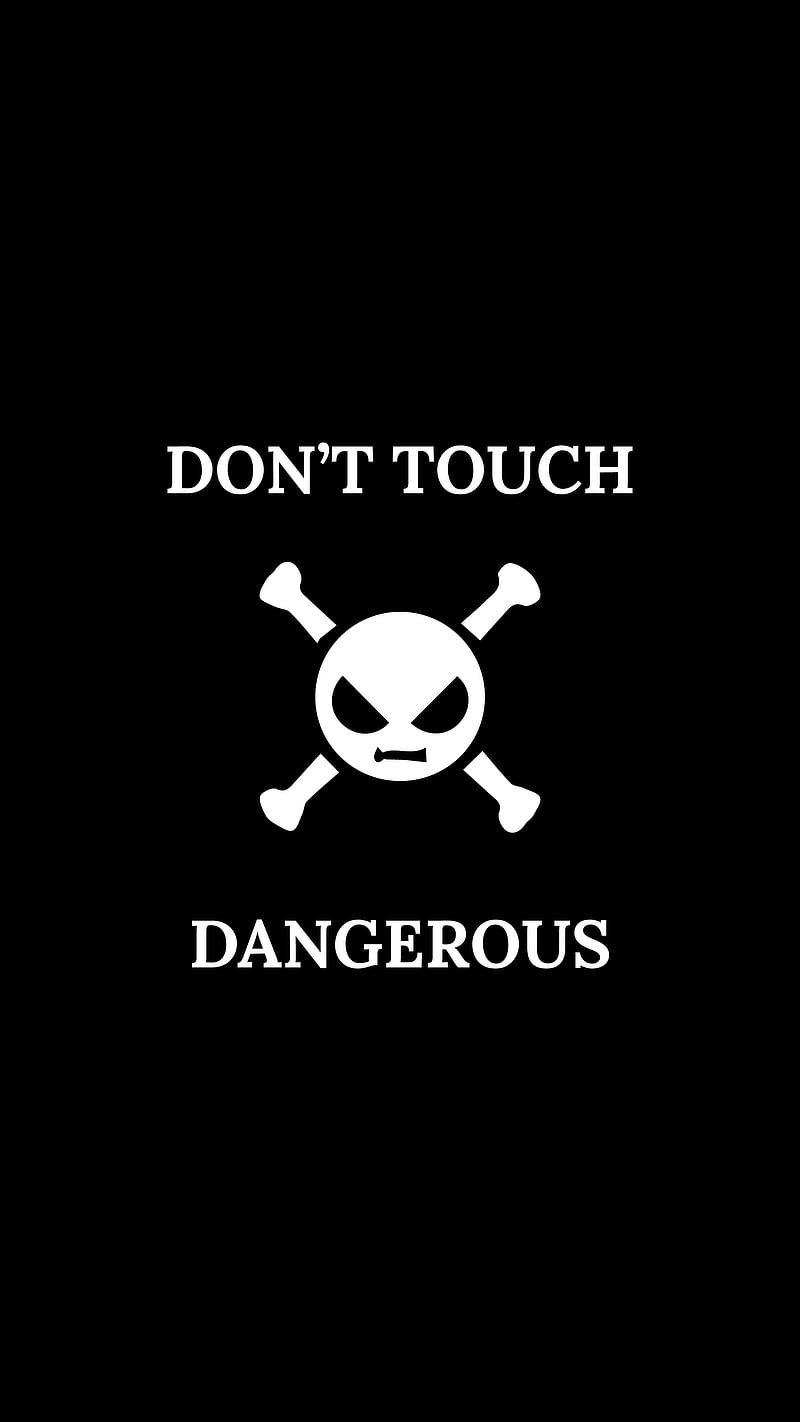 800x1422 Don't touch dangerous, black and white, danger, don't touch, my phone, new latest, HD phone wallpaper