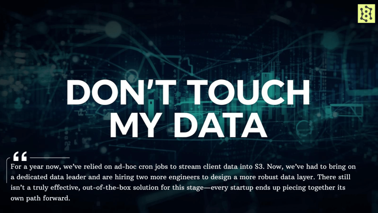 1279x720 Don't Touch My Data!”: 5 Lessons Learned from Dozens of Discussions with Data Pros
