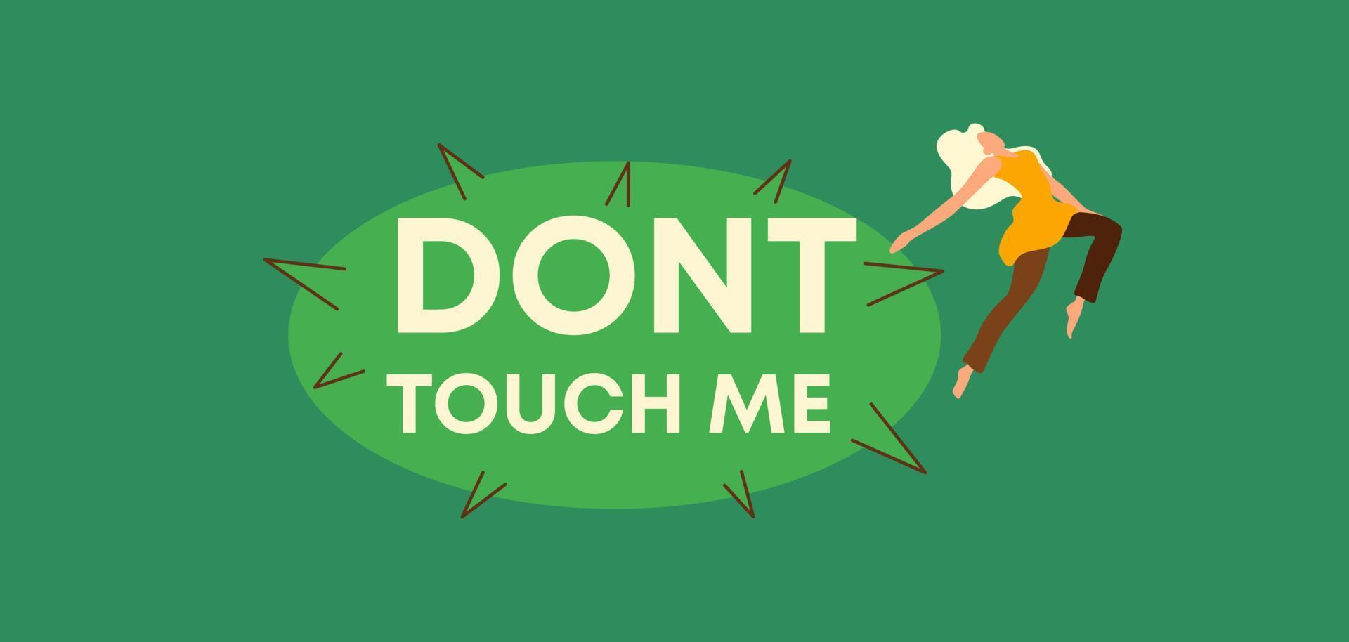 1920x914 Dont touch me poster. Green ban on touching privacy restriction encroachment on living space