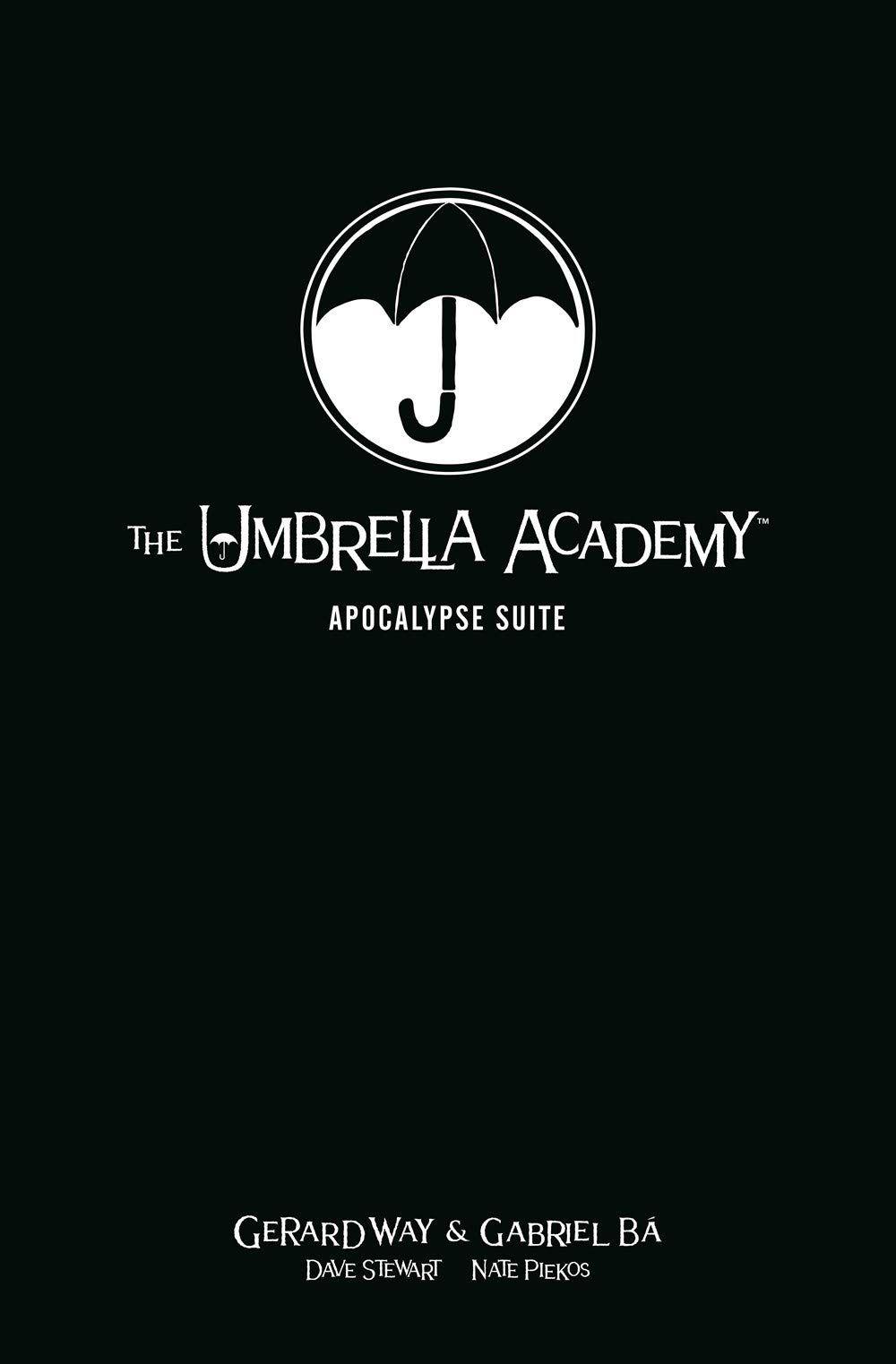 1000x1523 The Umbrella Academy Library Edition Volume 1: Apocalypse Suite (Umbrella Academy: Apocalypse Suite): Way, Gerard, Ba, Gabriel, Stewart, Dave, Piekos, Nate