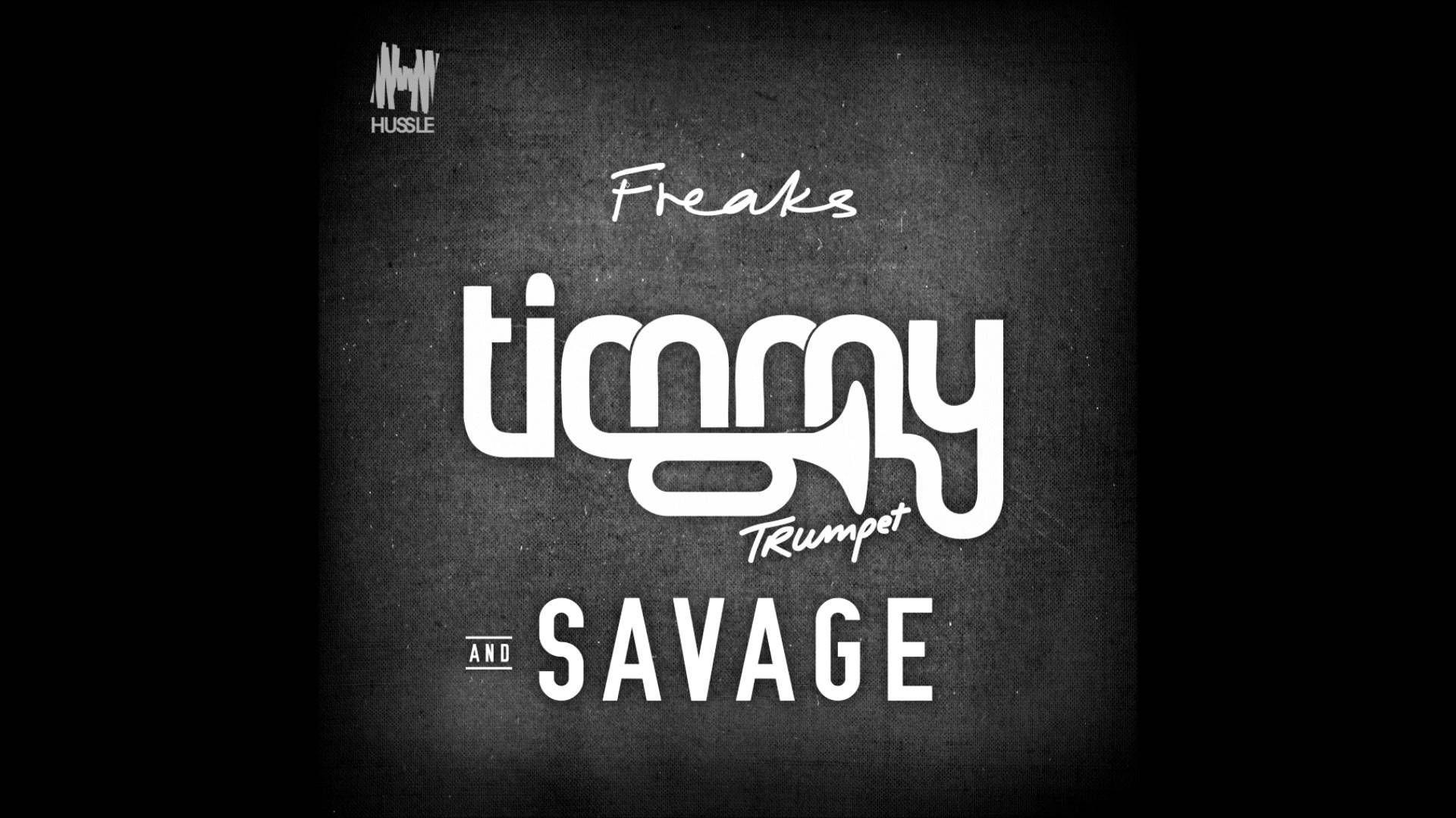 Слушать песню урод. Тимми трампет Саведж. Timmy Trumpet Freaks. Savage Freaks. Freaks обложка песни.