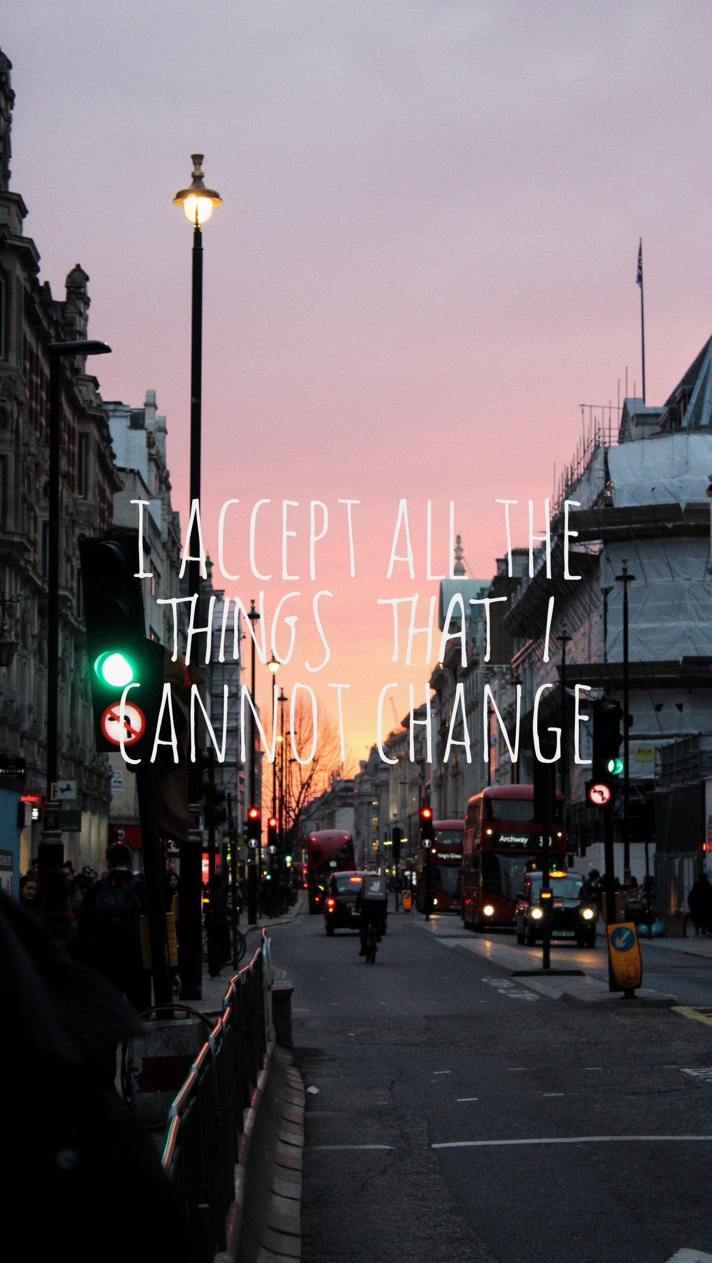 1438x2552 I accept all the things that I cannot change wallpaper #Wallpaper
