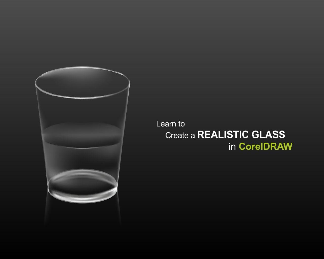 1280x1024 create realistic glass in CorelDRAW
