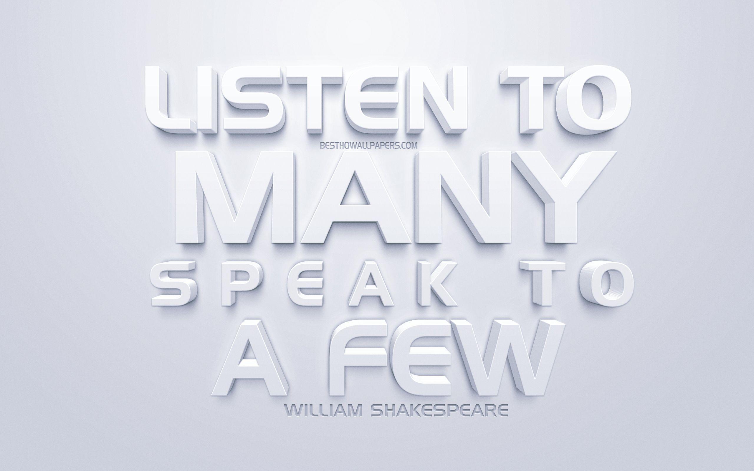 2560x1600 Download wallpaper Listen to many speak to a few, William