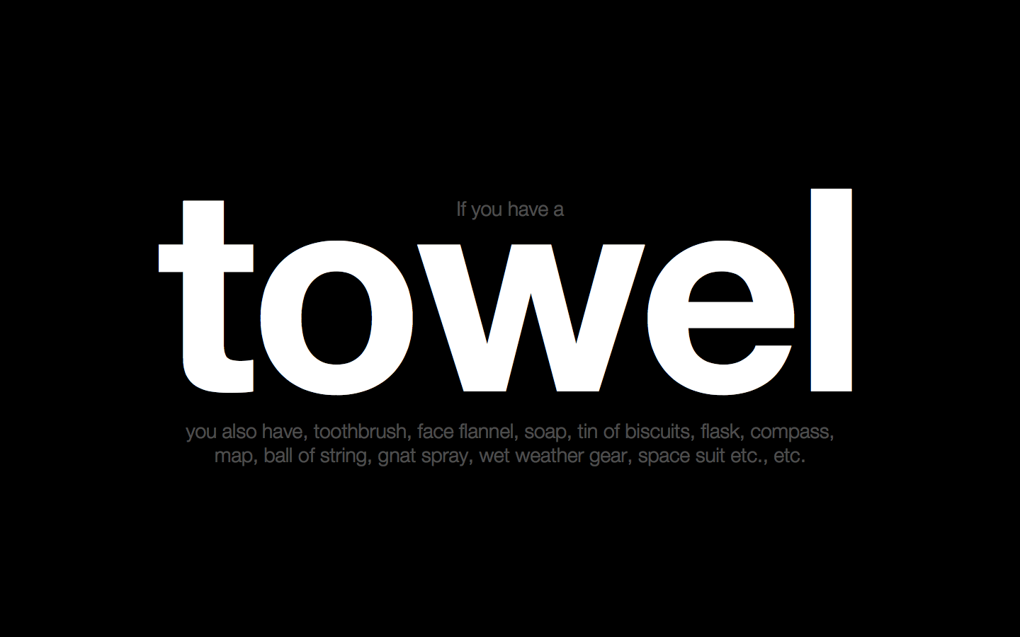 1440x900 Tribute to Douglas Adams. Got a kick to make some wallpaper for.