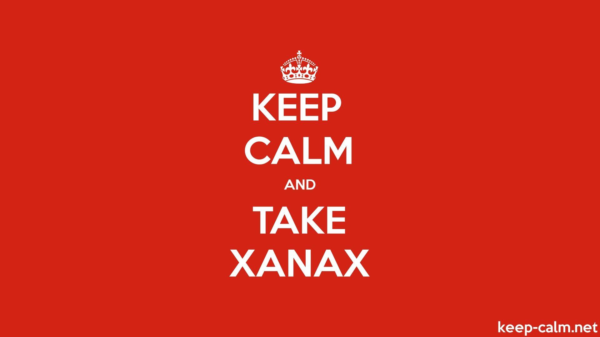 1920x1080 KEEP CALM AND TAKE XANAX. KEEP