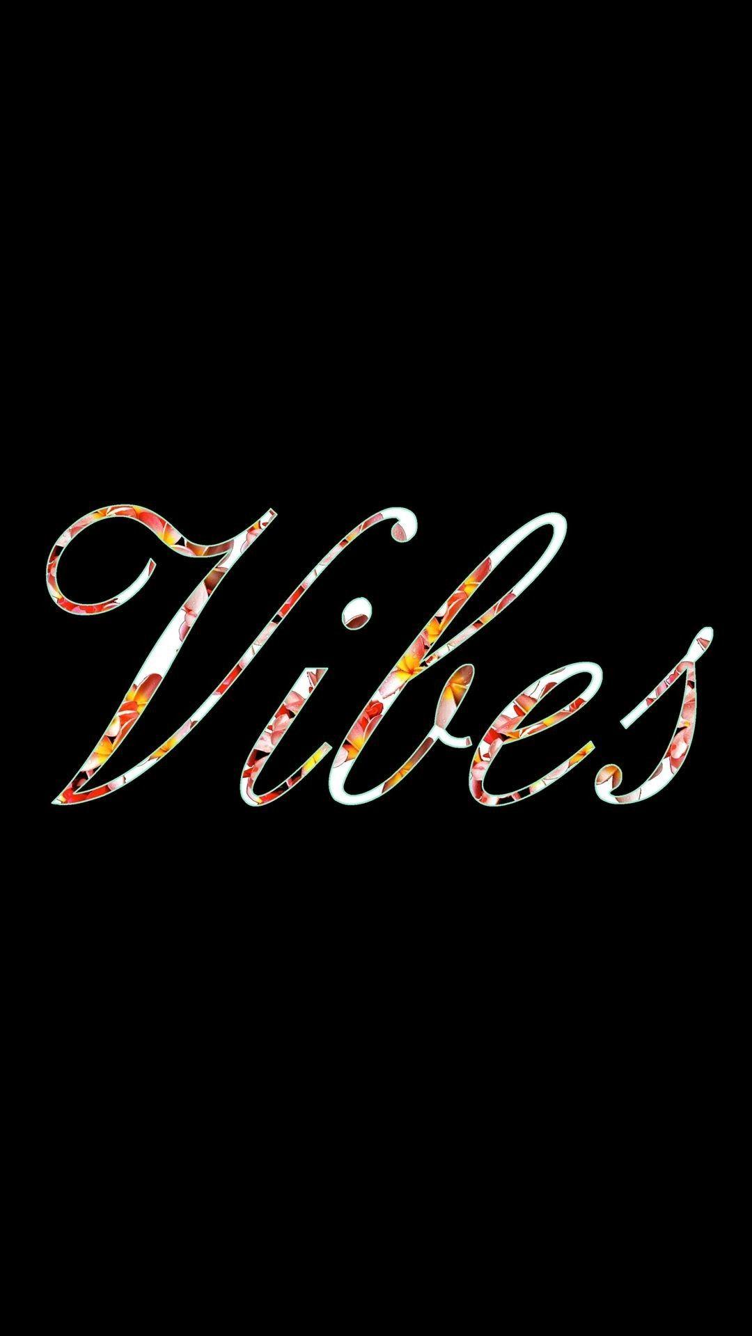1080x1920 Good Vibes Wallpaper