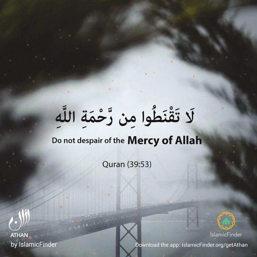 1000x1000 Do not despair of the mercy of Allah. (Quran 39:53). Quran verses