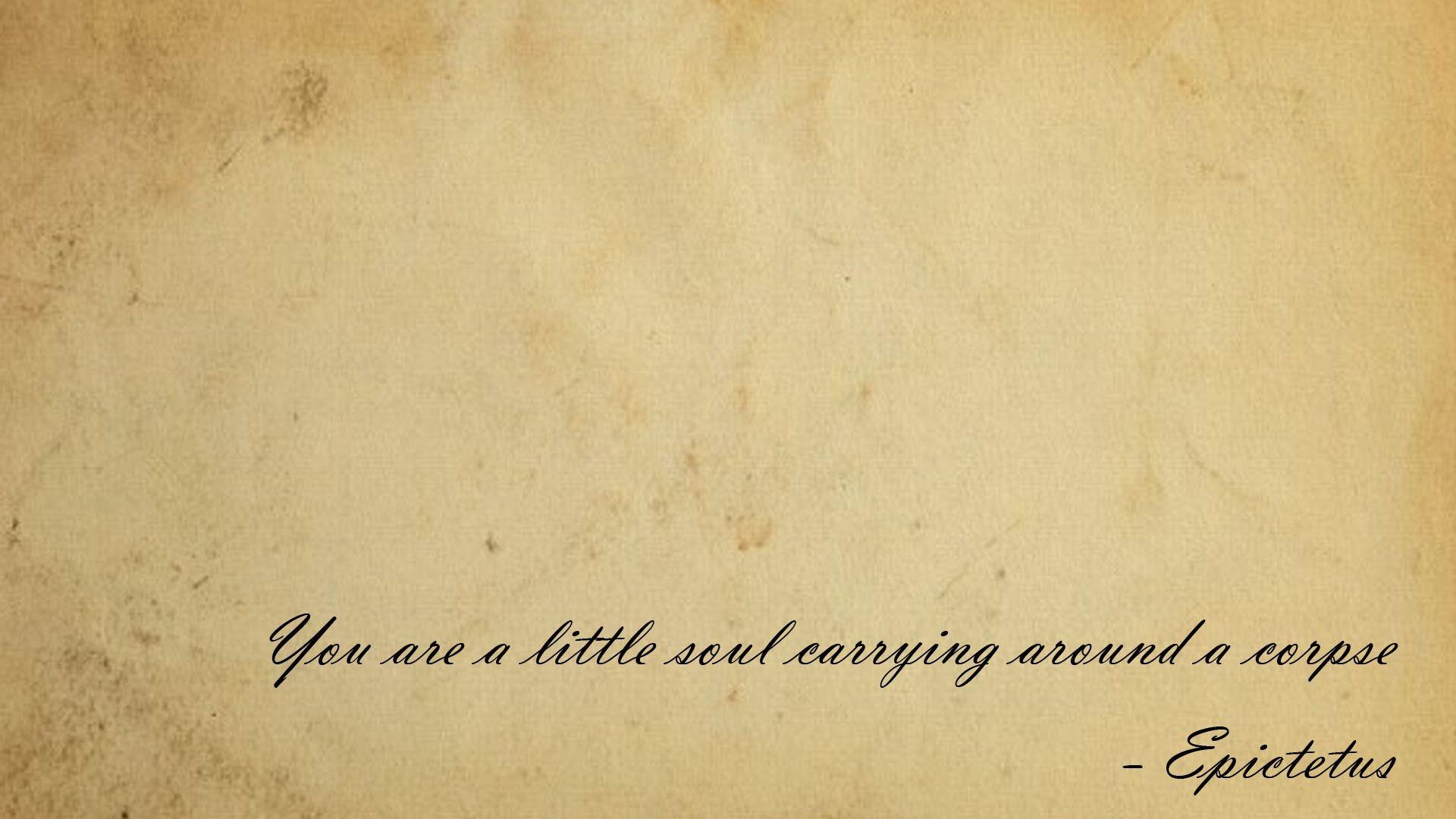 1920x1080 Free download You are a little soul Epictetus 1920x1200