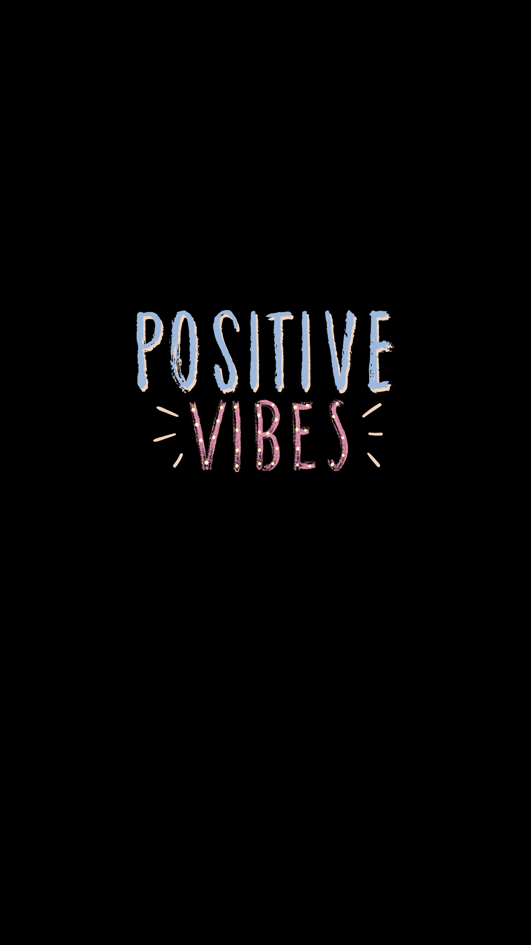 1080x1920 positive vibes amoled wallpaper