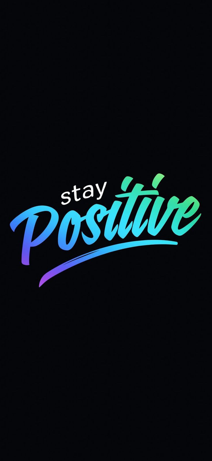 736x1594 Stay Positive Amoled Wallpaper