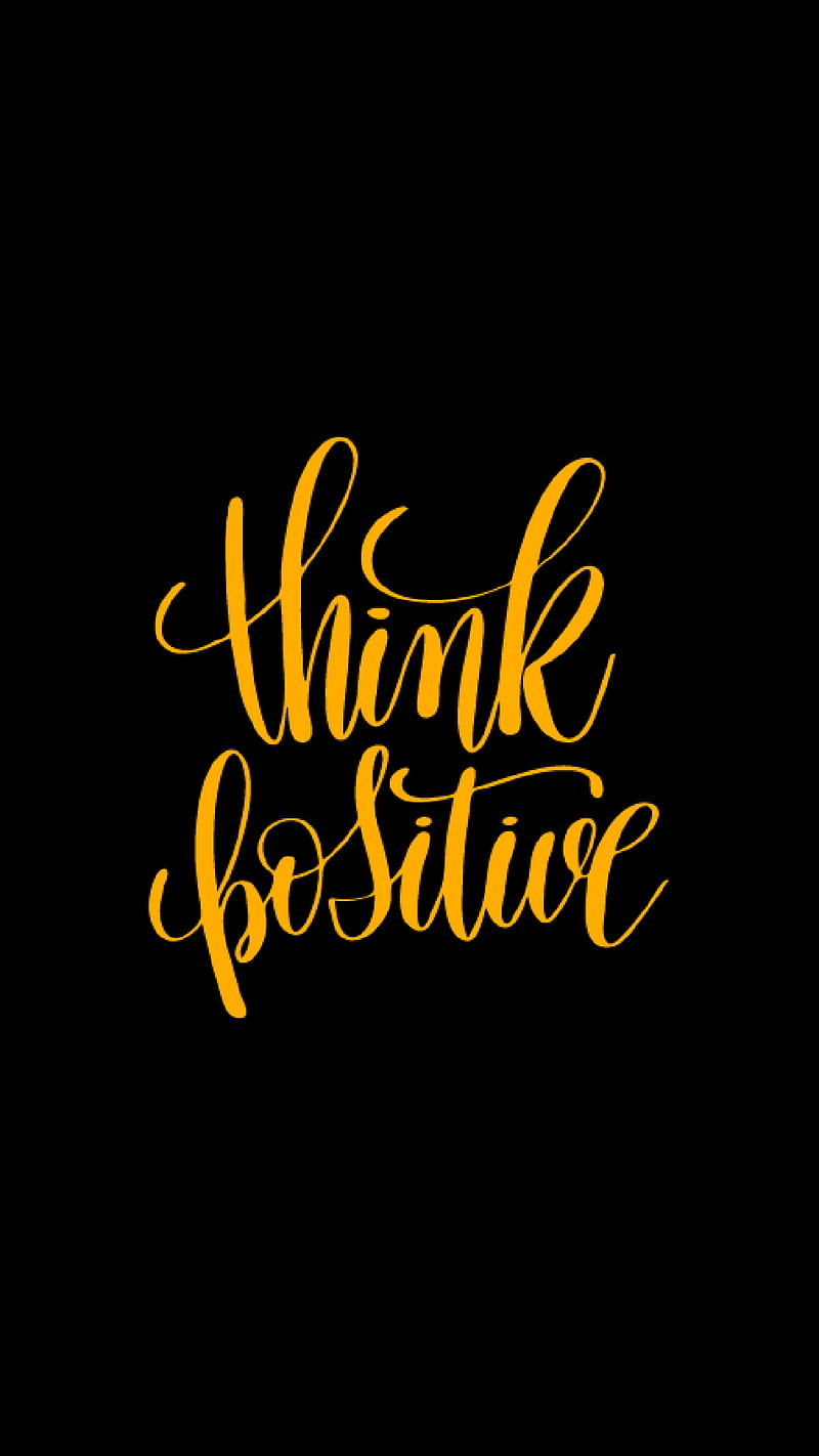 800x1422 Think Positive, happy, love, theme, HD phone wallpaper