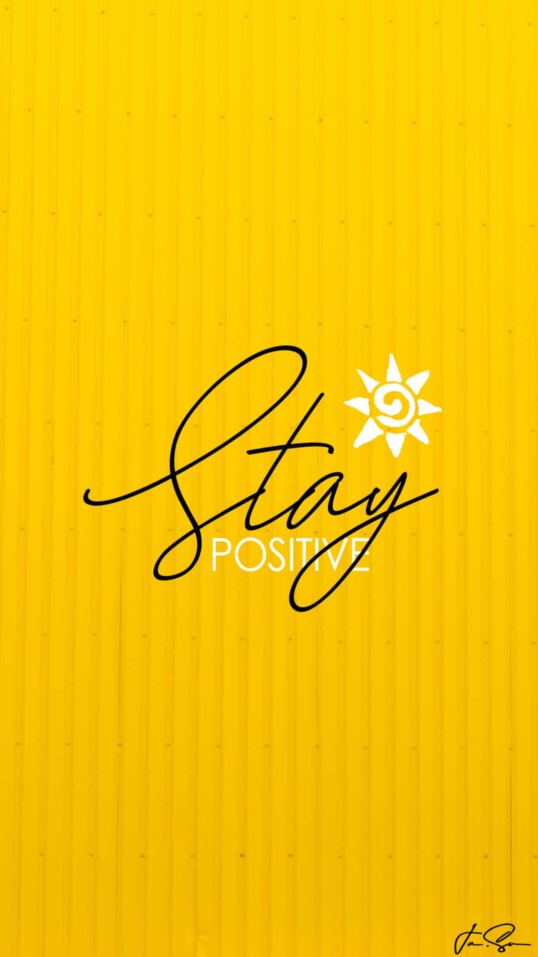 1080x1920 Stay Positive Wallpaper