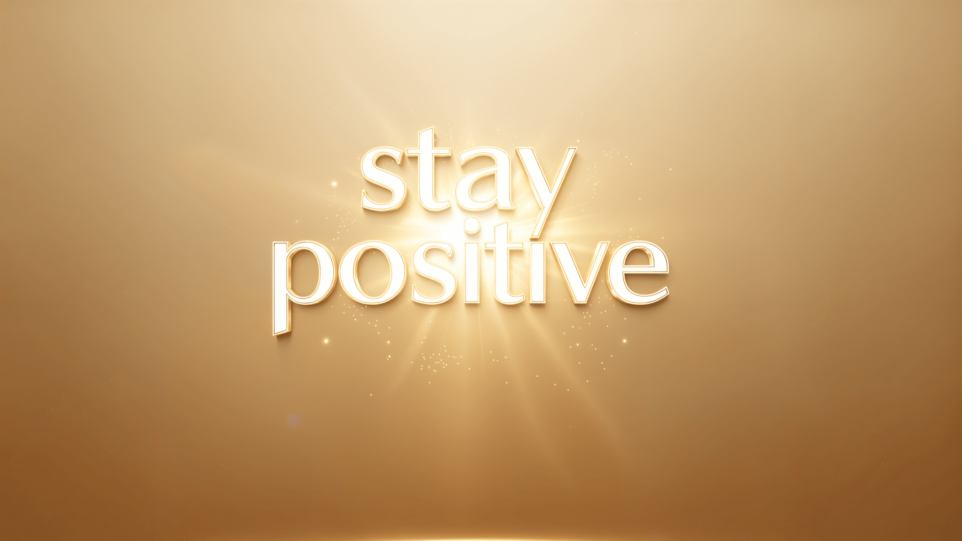 1920x1080 Stay Positive