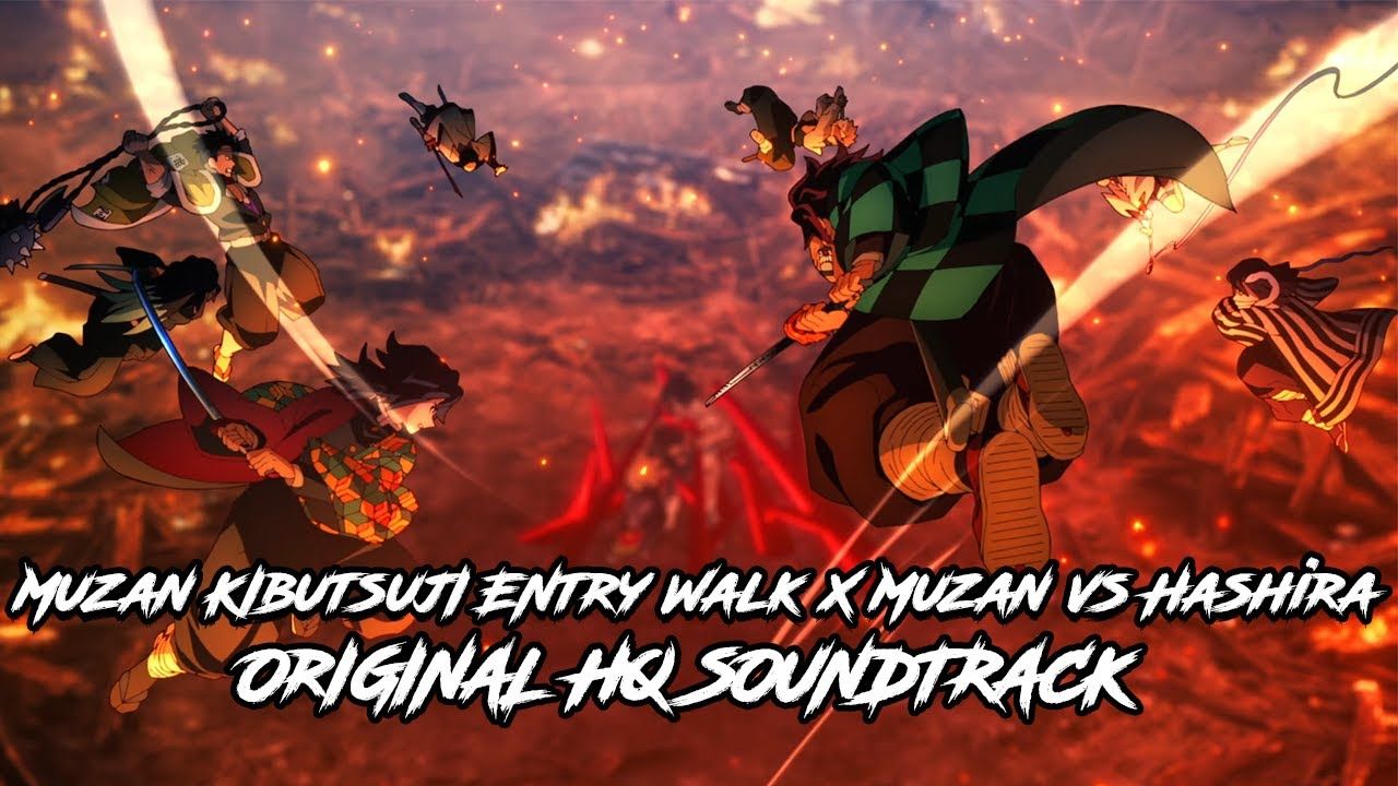 1280x720 Muzan Walk x Muzan vs Hashira Original HQ Soundtrack. Demon Slayer Season 4