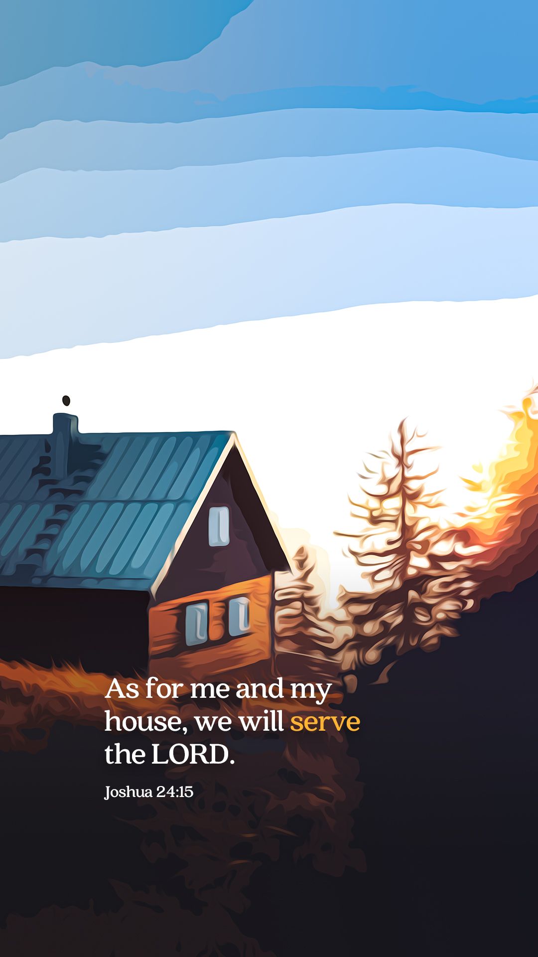 1080x1920 Joshua 24:15. The Verse Project. Biblical Encouragement from God's Promises