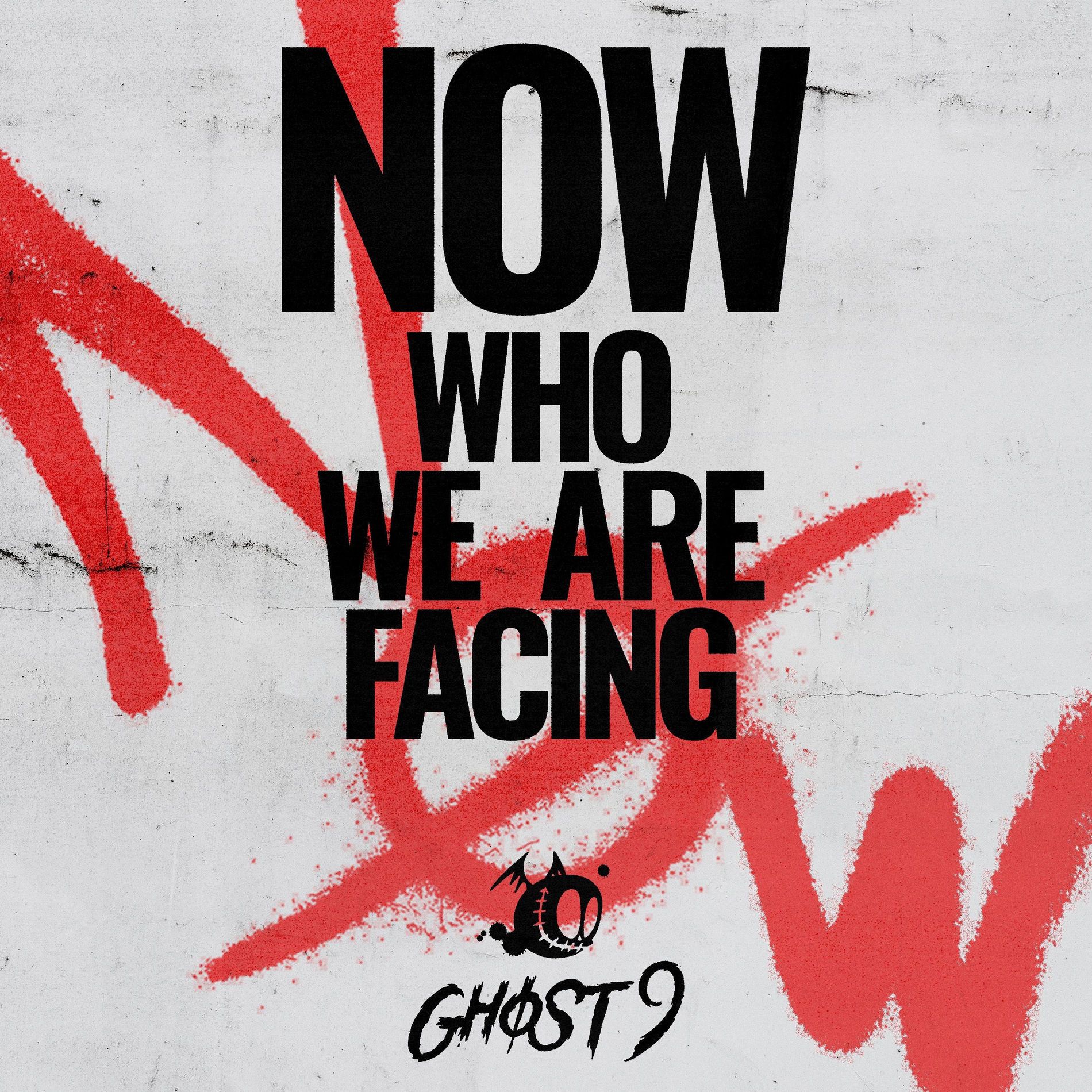 1900x1900 GHOST9 : Who we are facing