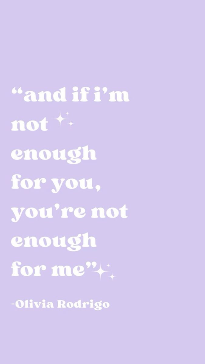 675x1200 Olivia Rodrigo Lyrics Wallpaper. Inspirational quote purple aesthetic, Motivational phone wallpaper ideas, Olivia rodrigo quote
