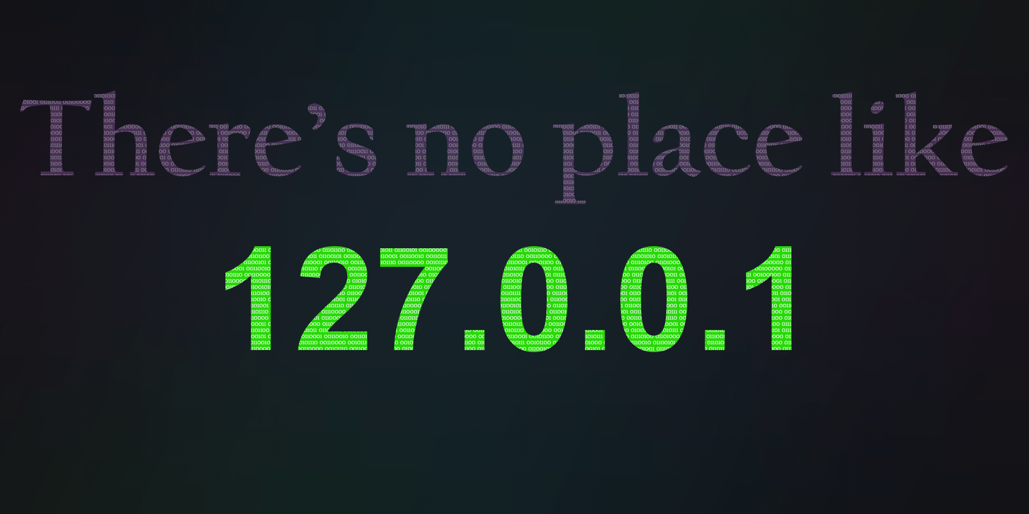 2000x1000 There's no place like 127.0.0.1 (wallpaper) number 2 wallpaper, IP