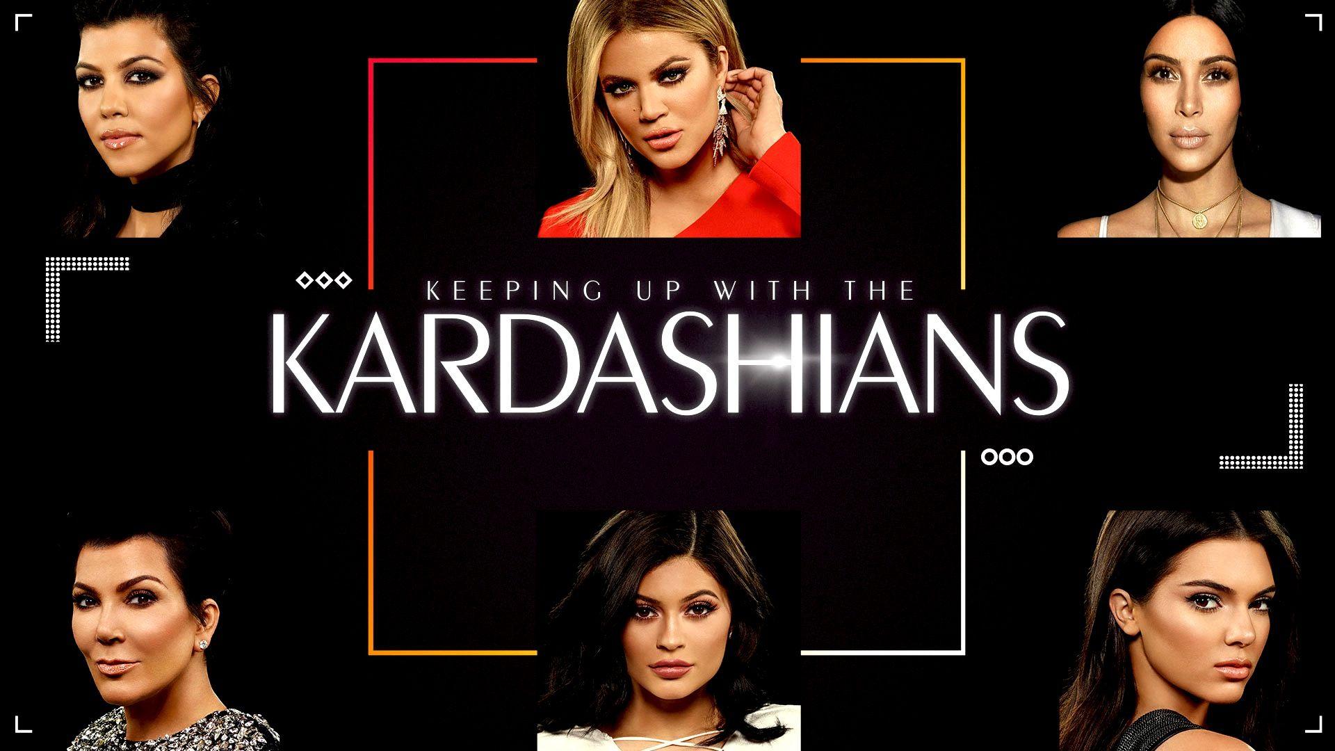 Keeping Up with the Kardashians Wallpapers - Top Free Keeping Up with