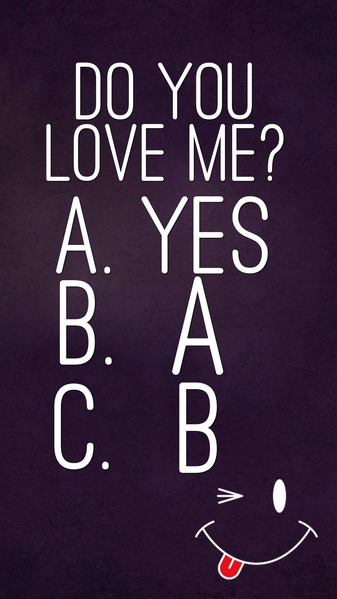 1080x1920 Do You Love Me, iPhone, Desktop HD Background
