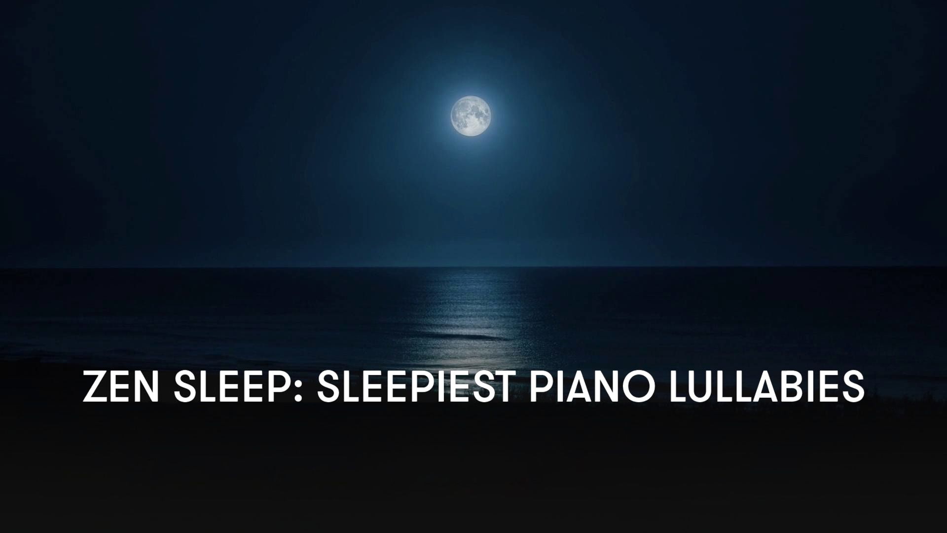 1920x1080 Prime Video: Zen Sleep: Sleepiest Piano Lullabies