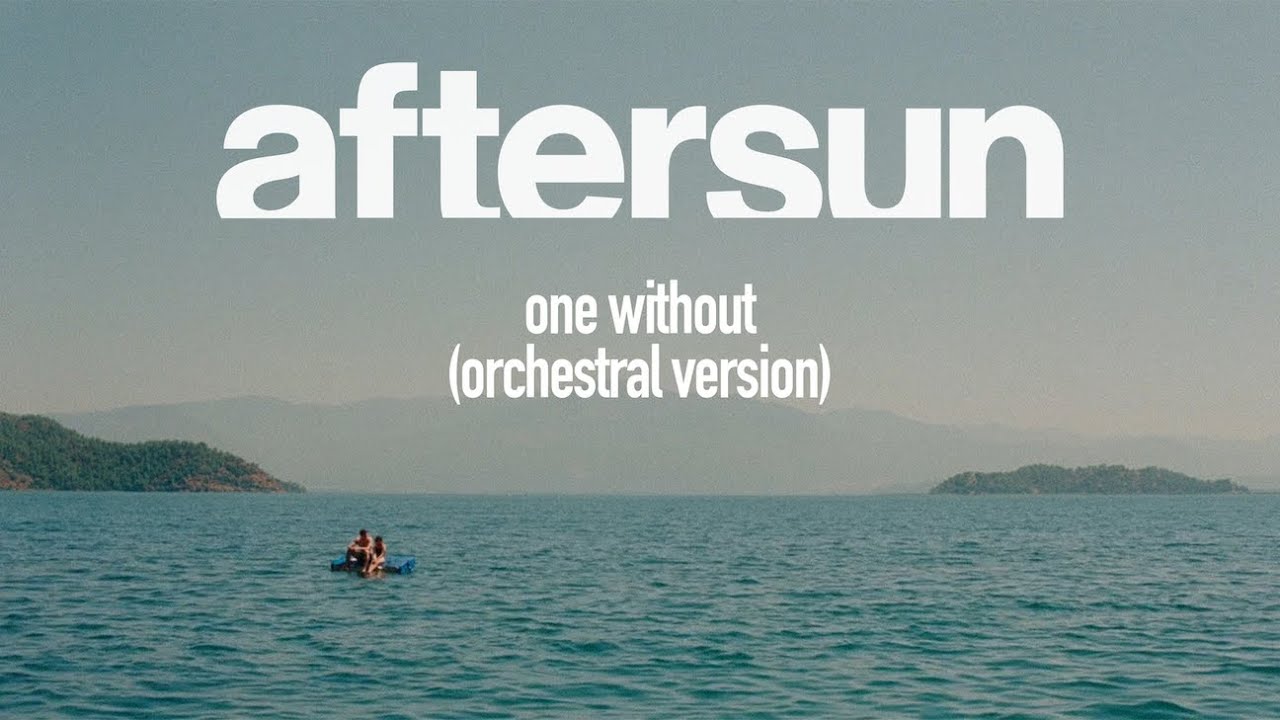 1280x720 Aftersun Theme (One Without). Sad Orchestral Version